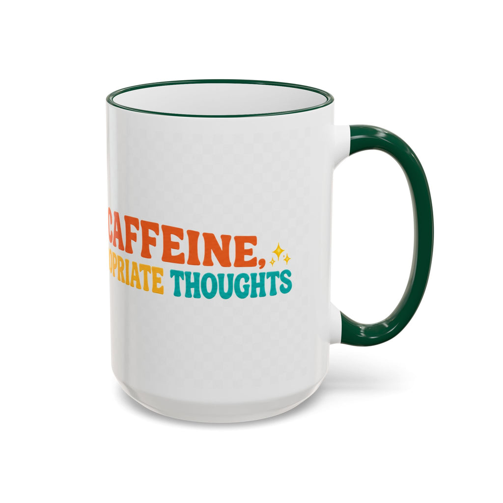 “Run on Caffeine, Chaos & Inappropriate Thoughts” Accent Funny Mug