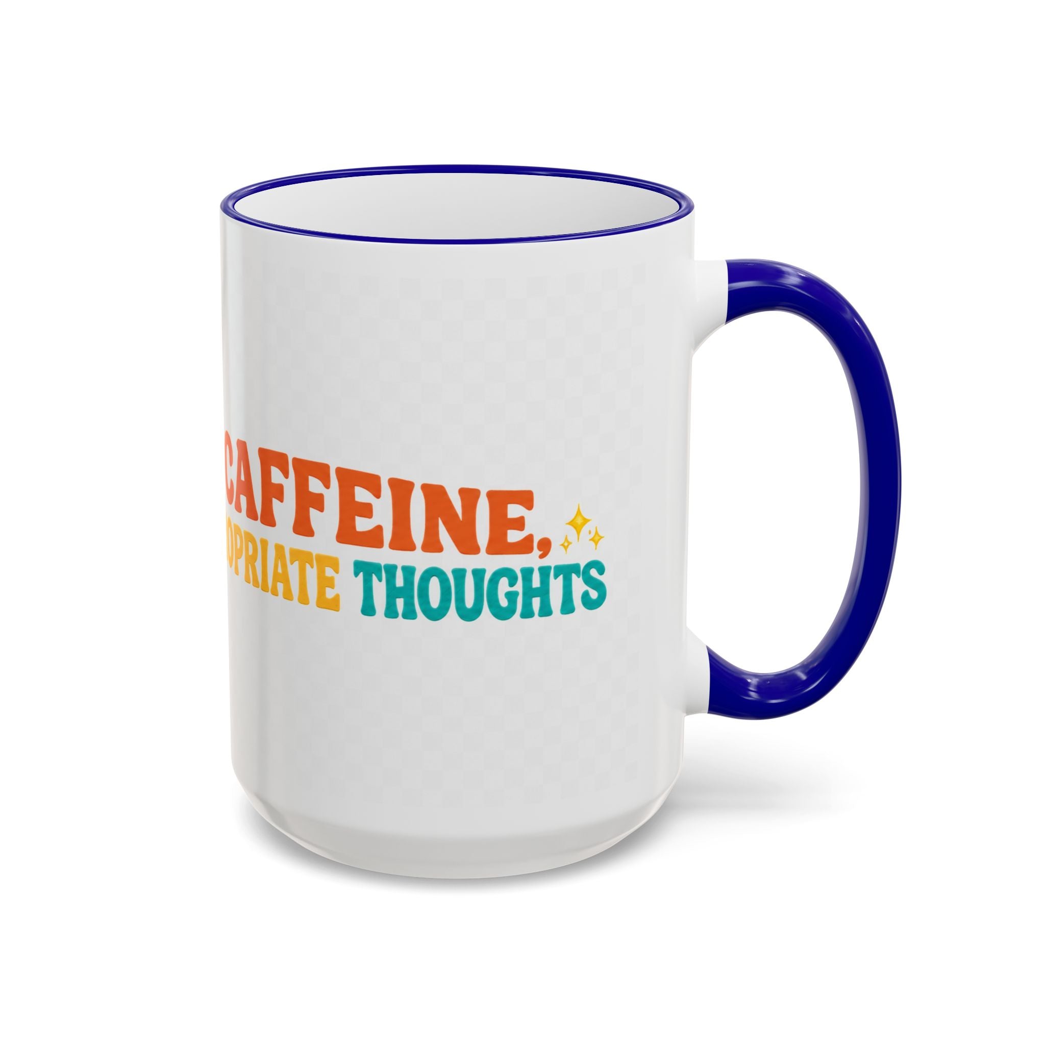“Run on Caffeine, Chaos & Inappropriate Thoughts” Accent Funny Mug