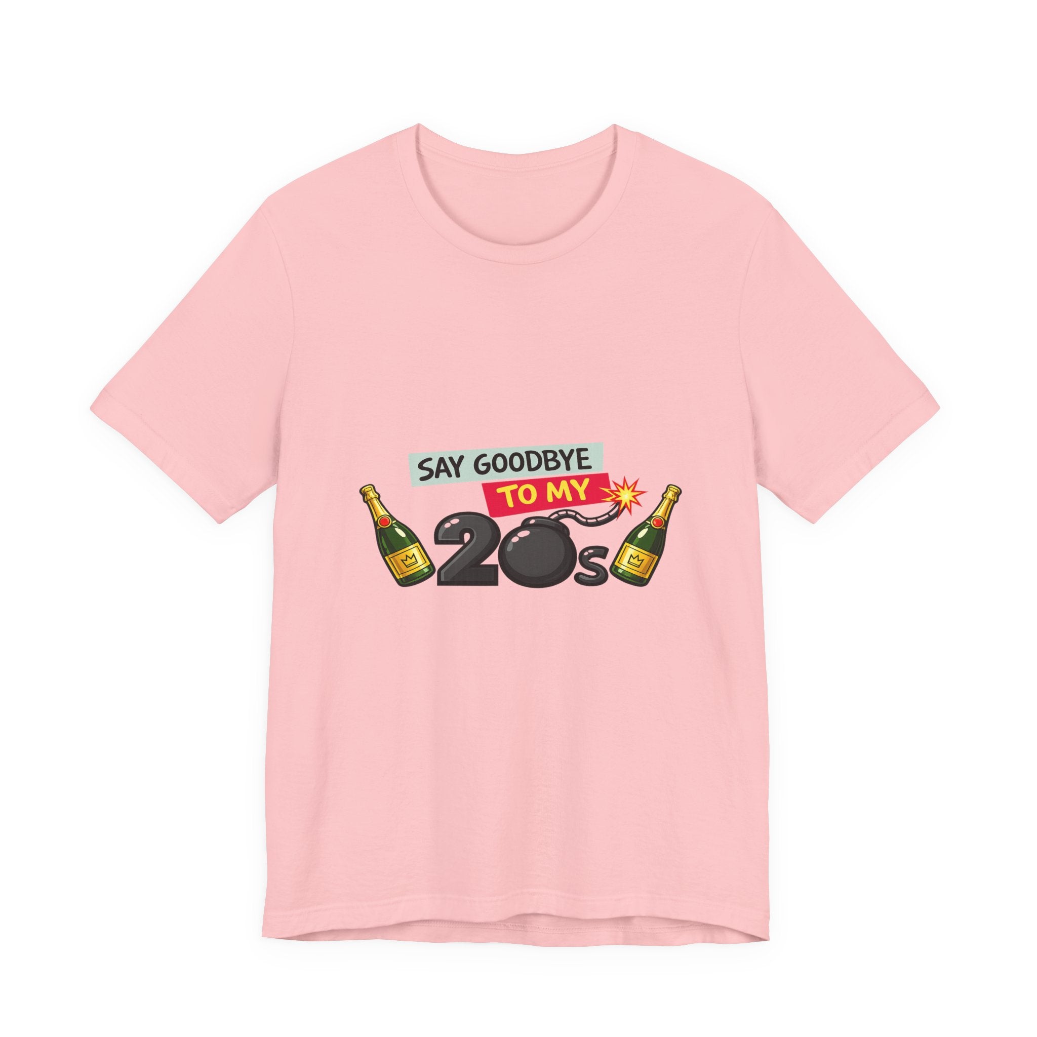 Say Goodbye to My 20s T-Shirt — 20s Birthday Party Tee