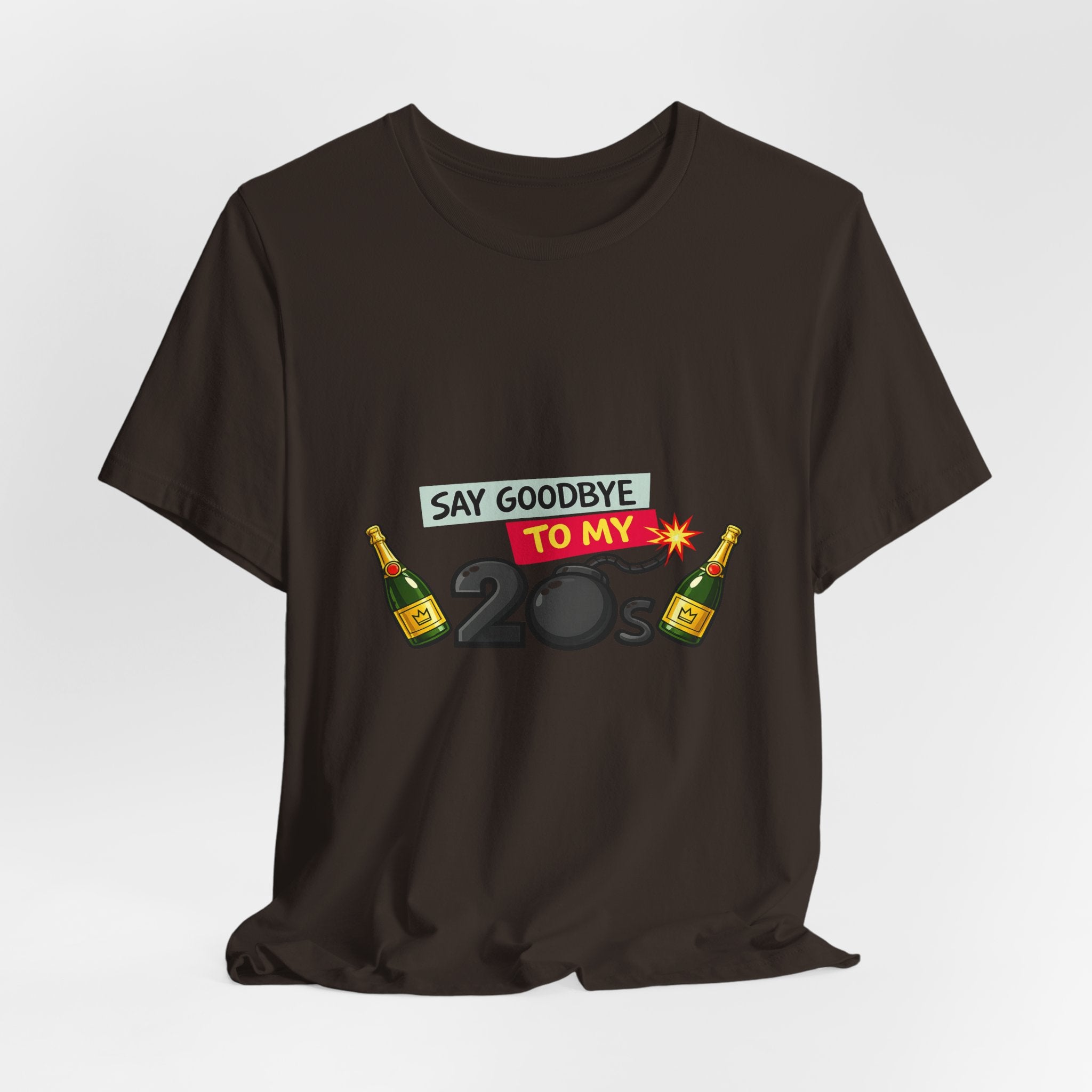 Say Goodbye to My 20s T-Shirt — 20s Birthday Party Tee