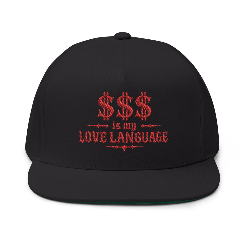 $$$ is My Love Language" Embroidered Snapback Flat Bill Cap