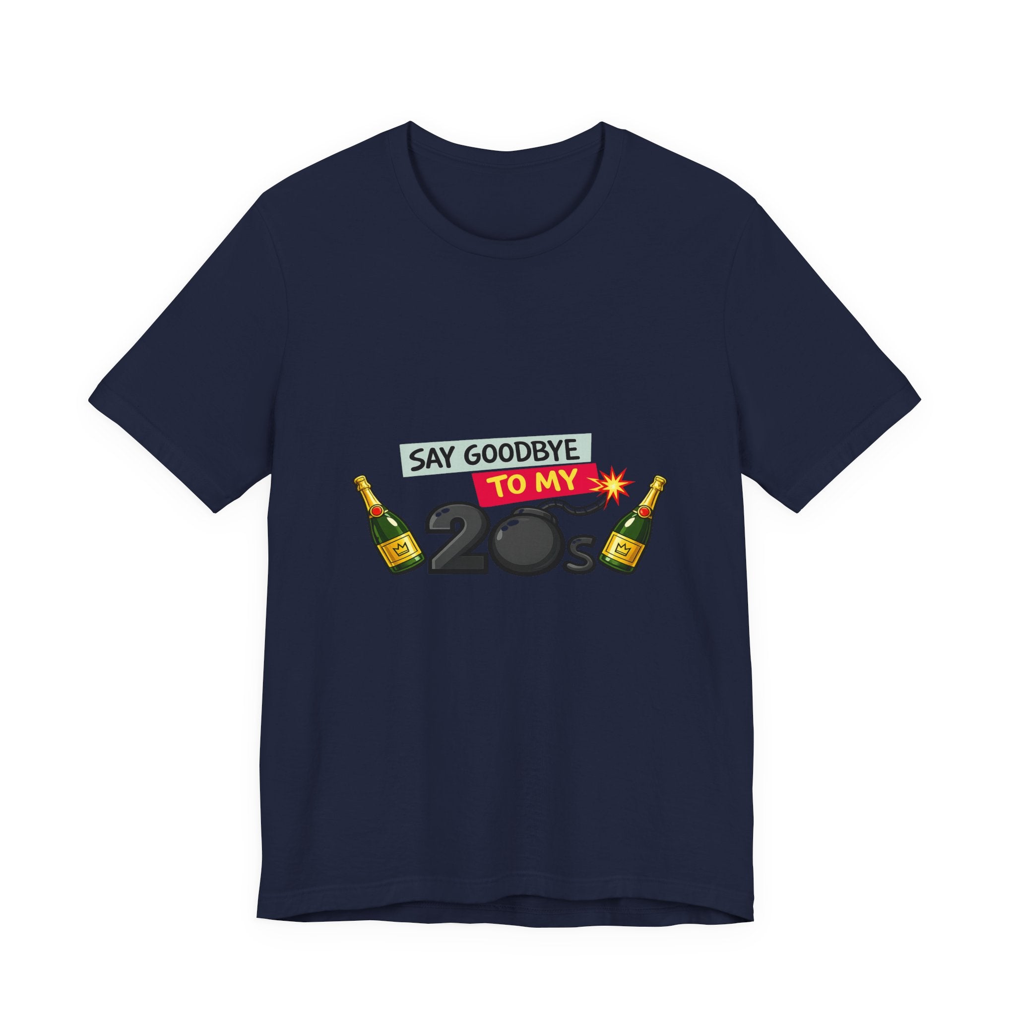 Say Goodbye to My 20s T-Shirt — 20s Birthday Party Tee