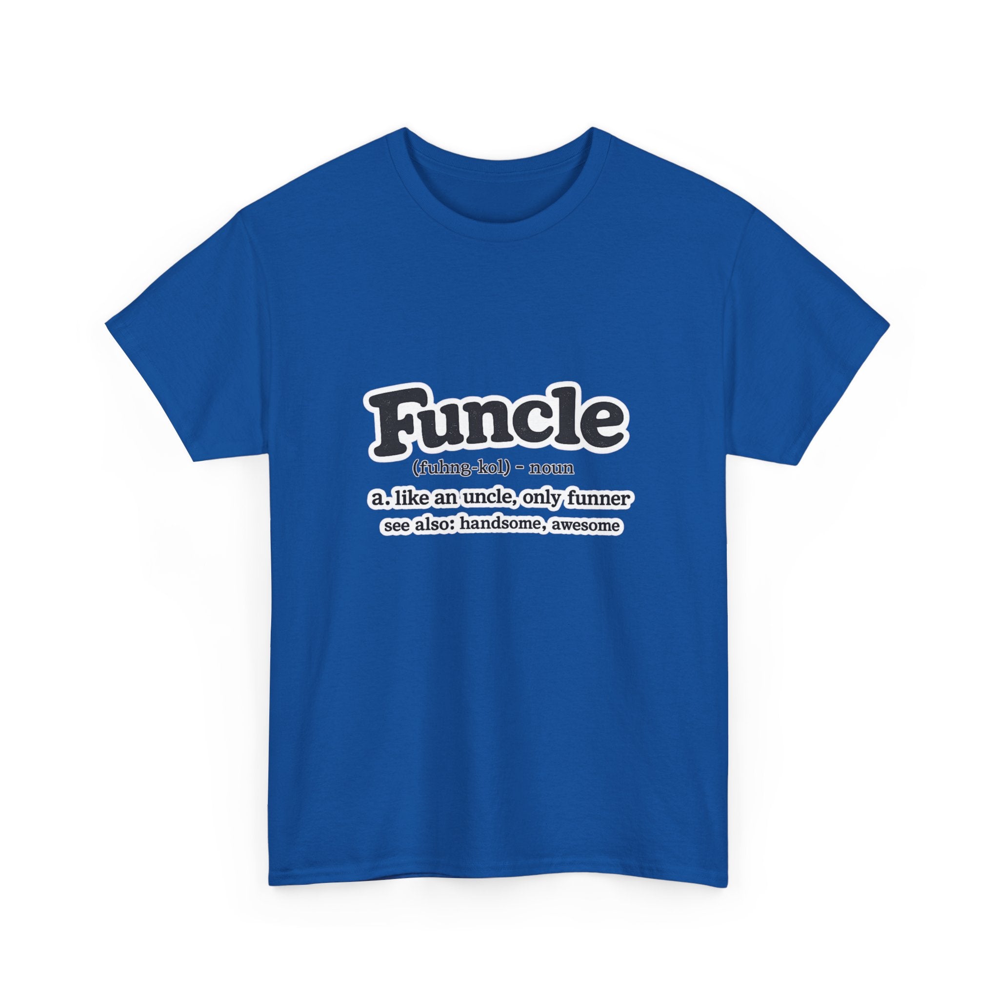 Funny 'Funcle (noun): like an uncle, only funner' Graphic Tee for Uncles