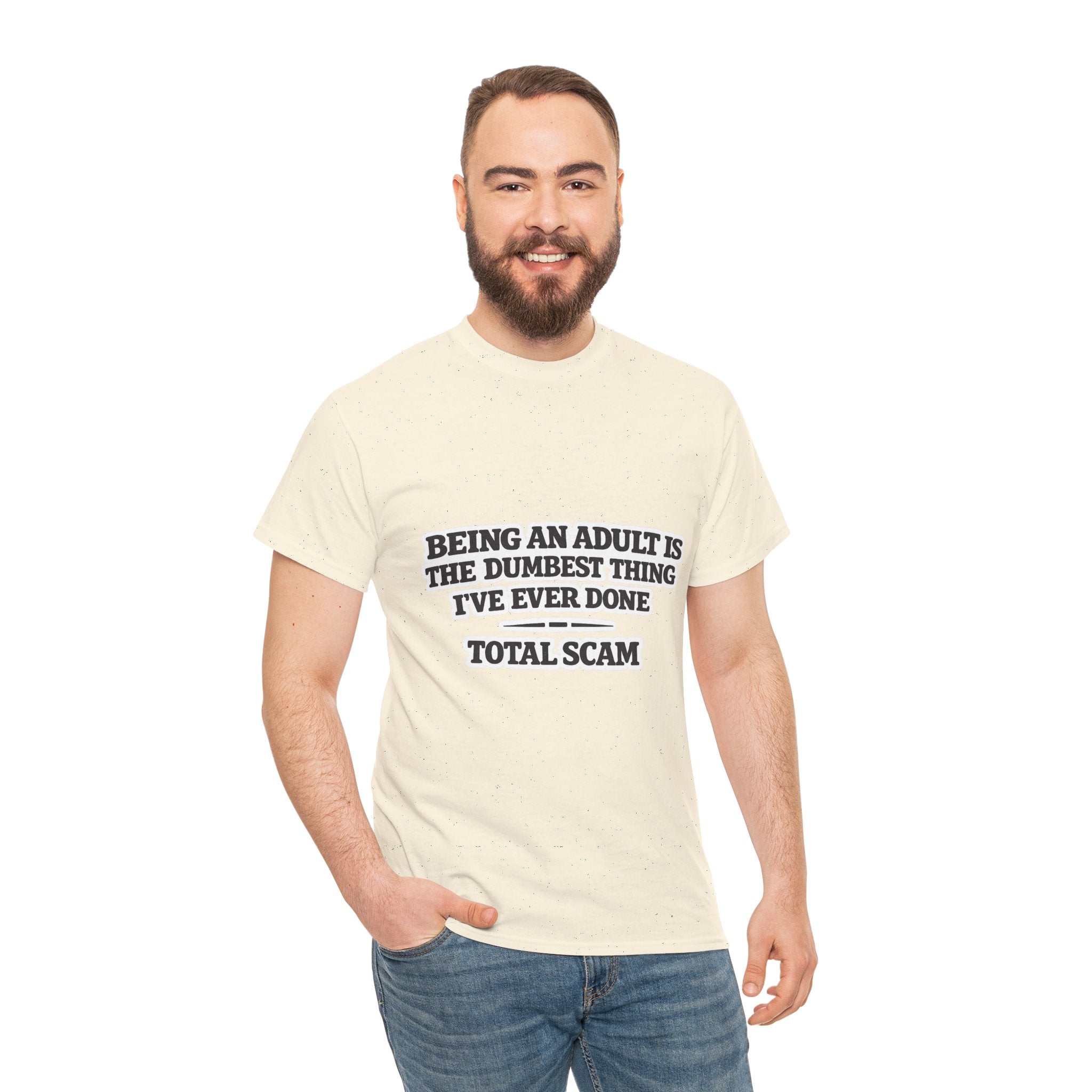 Being An Adult is the Dumbest Thing I've Ever Done Funny Tee Shirt