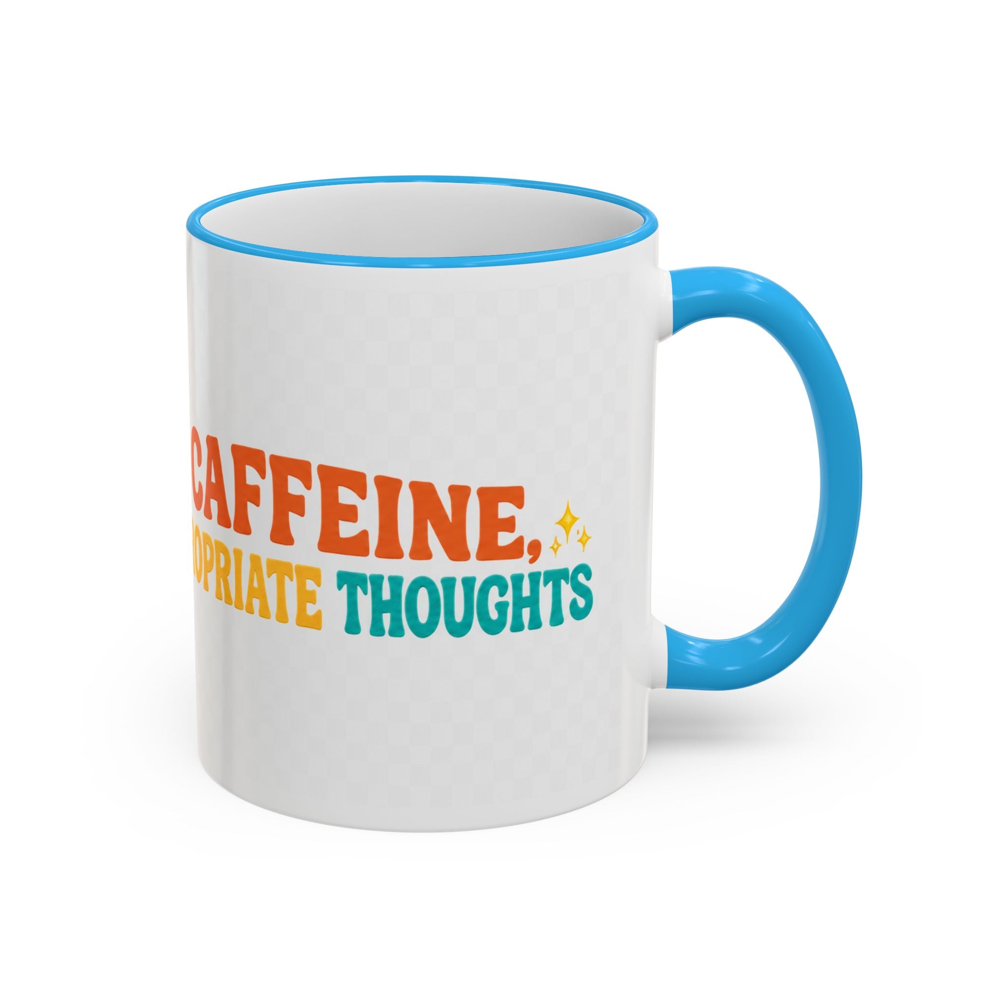 “Run on Caffeine, Chaos & Inappropriate Thoughts” Accent Funny Mug