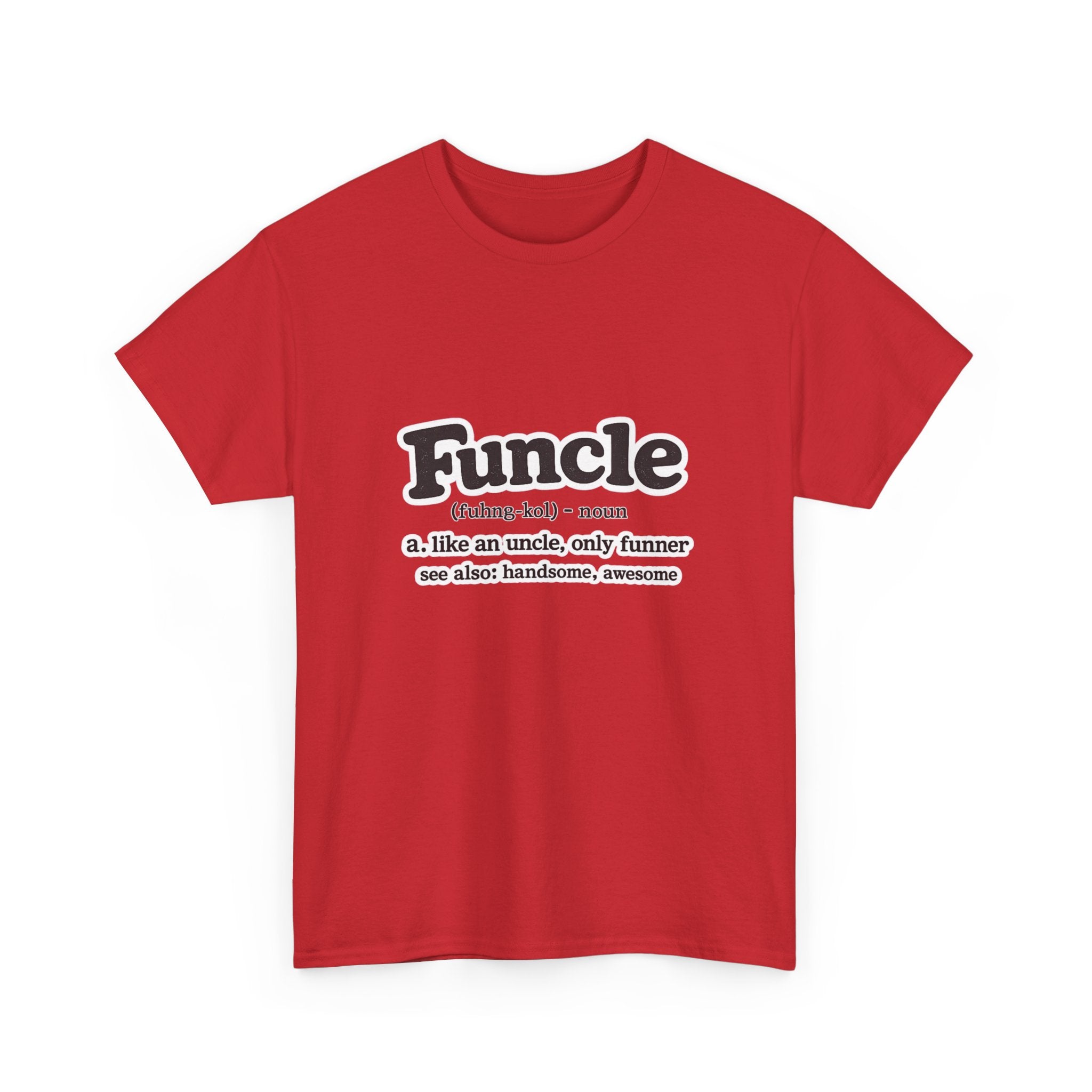 Funny 'Funcle (noun): like an uncle, only funner' Graphic Tee for Uncles