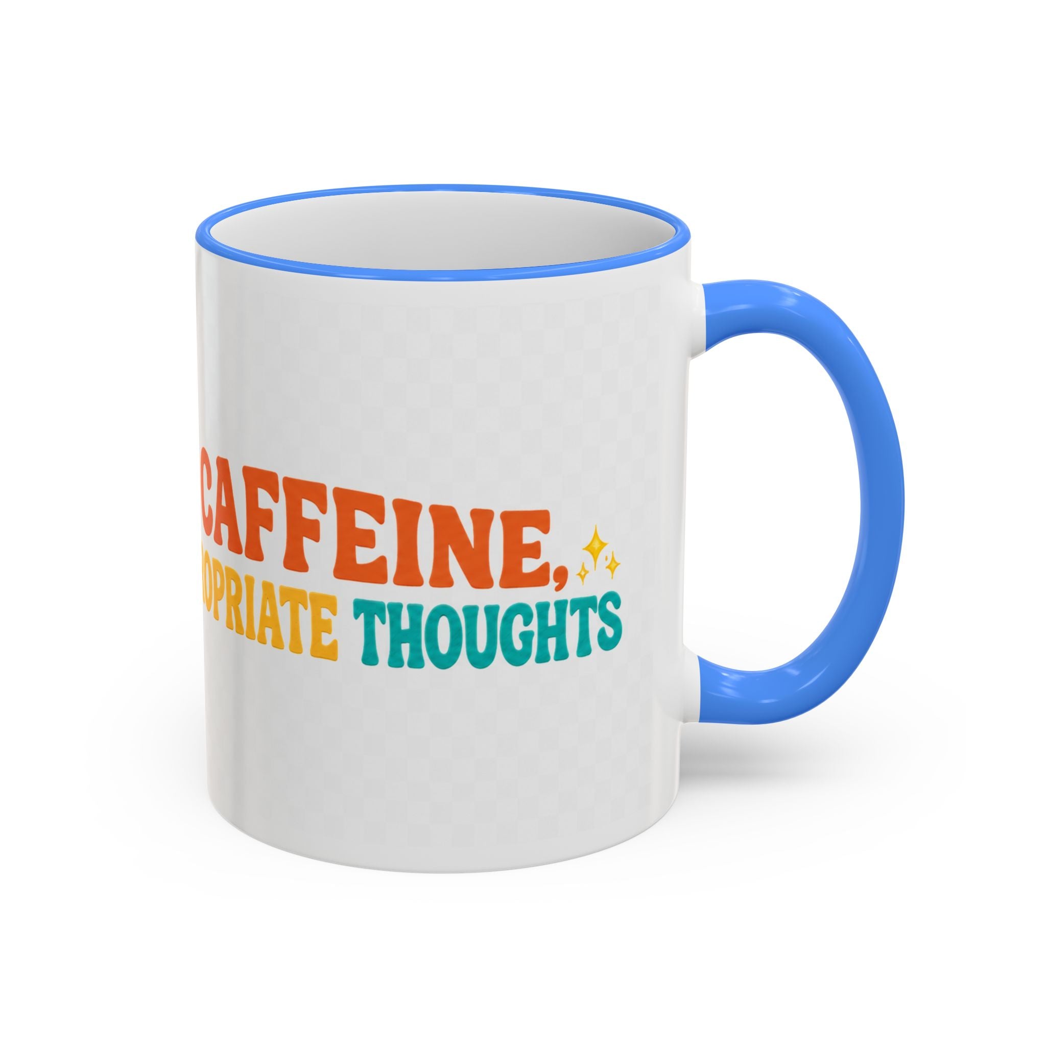 “Run on Caffeine, Chaos & Inappropriate Thoughts” Accent Funny Mug