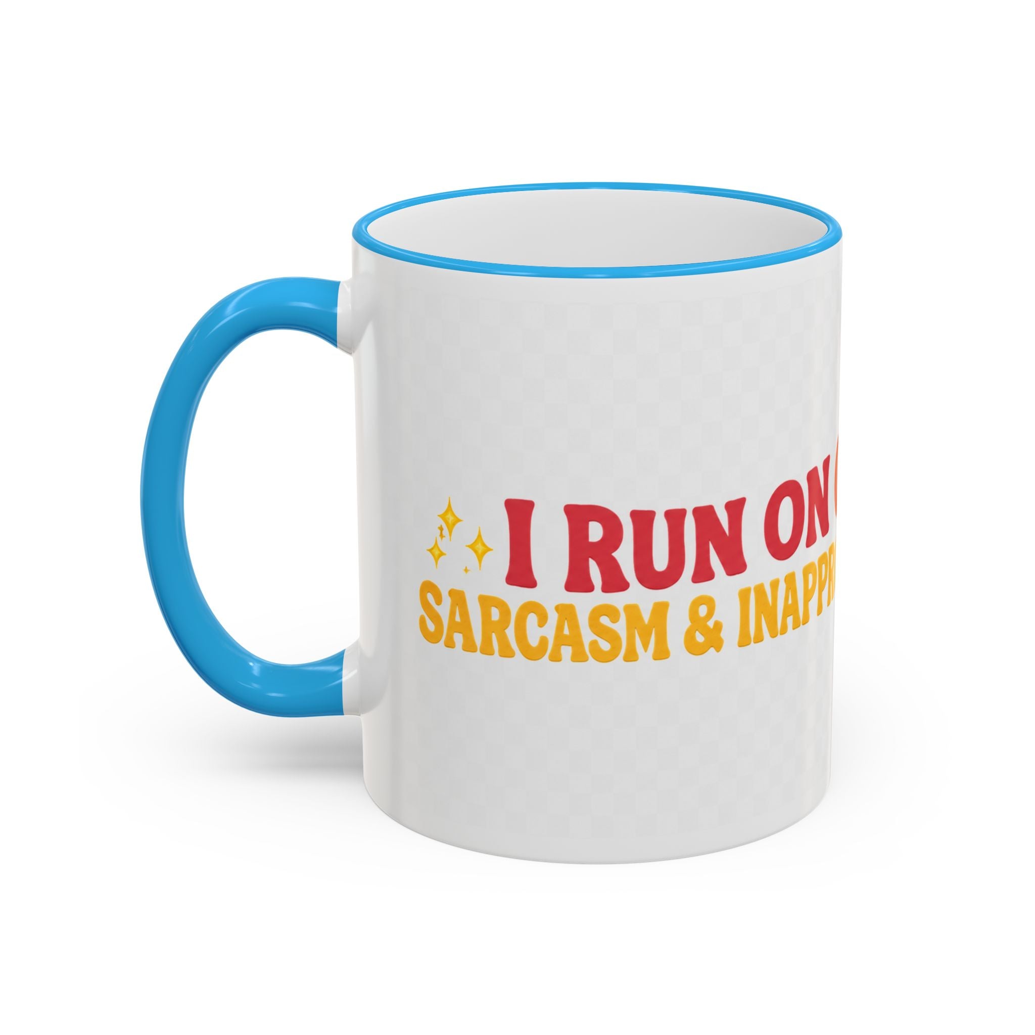“Run on Caffeine, Chaos & Inappropriate Thoughts” Accent Funny Mug