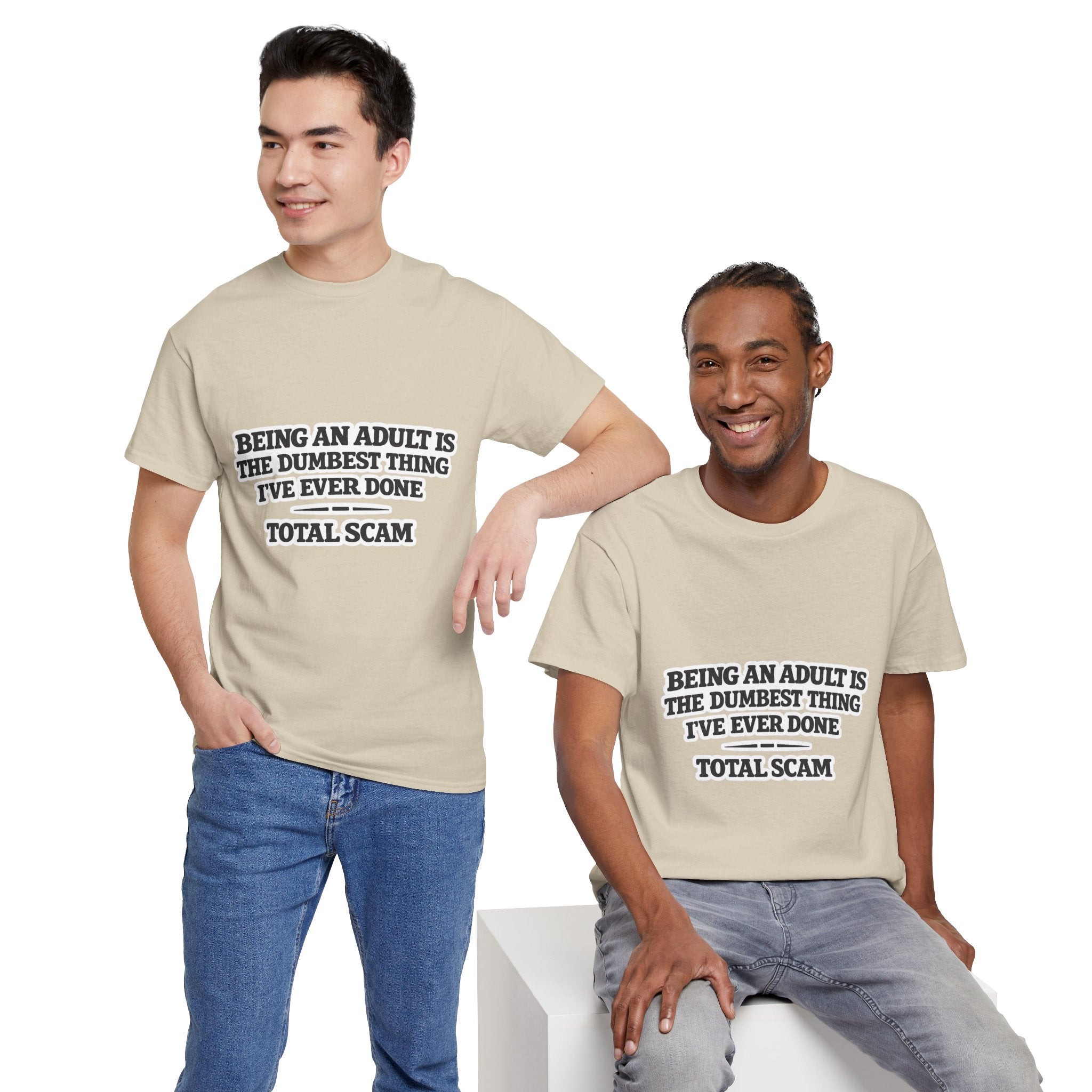 Being An Adult is the Dumbest Thing I've Ever Done Funny Tee Shirt