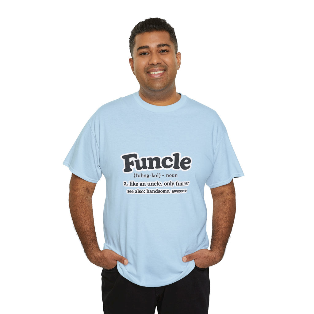 Funny 'Funcle (noun): like an uncle, only funner' Graphic Tee for Uncles
