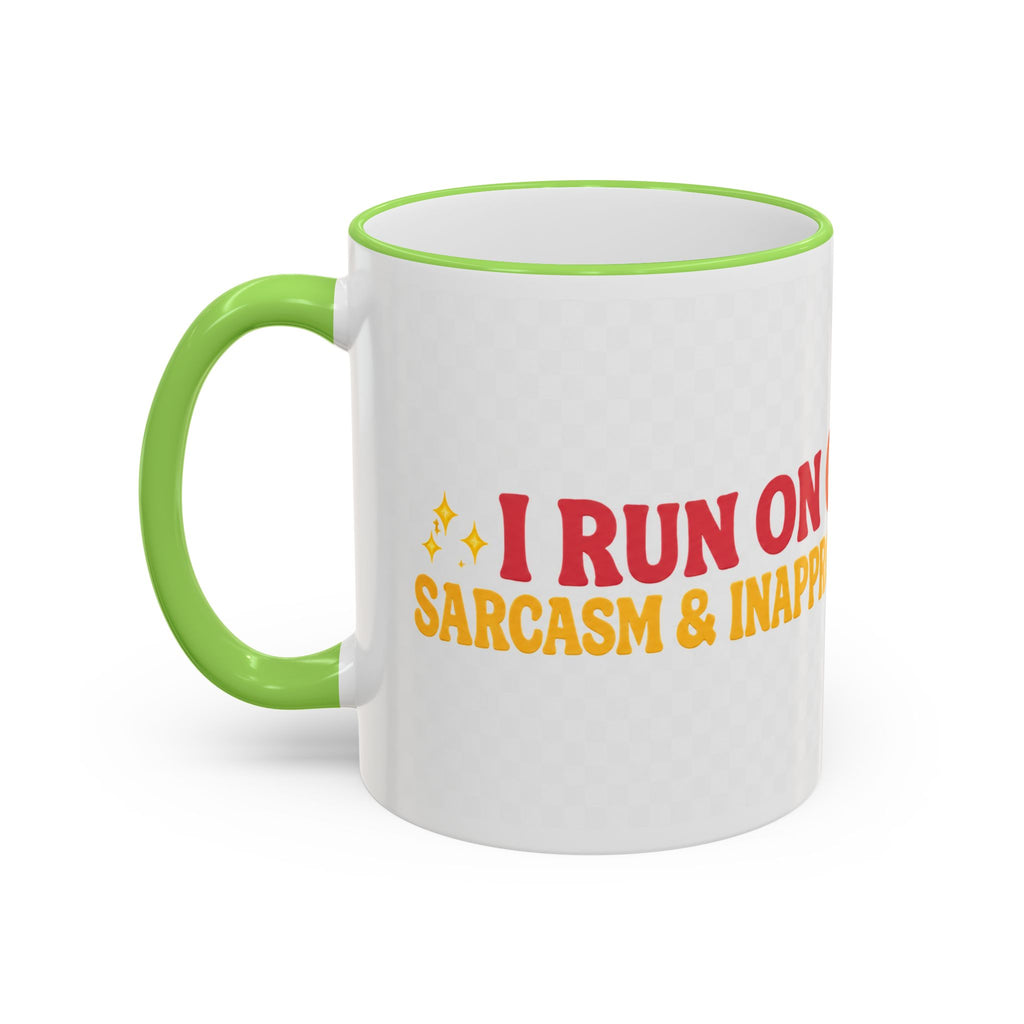 “Run on Caffeine, Chaos & Inappropriate Thoughts” Accent Funny Mug