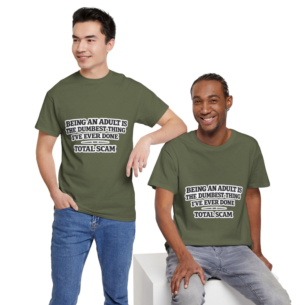 Being An Adult is the Dumbest Thing I've Ever Done Funny Tee Shirt