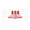 "$$ is My Love Language" Red Script Beach Towel