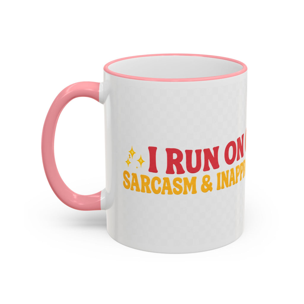 “Run on Caffeine, Chaos & Inappropriate Thoughts” Accent Funny Mug