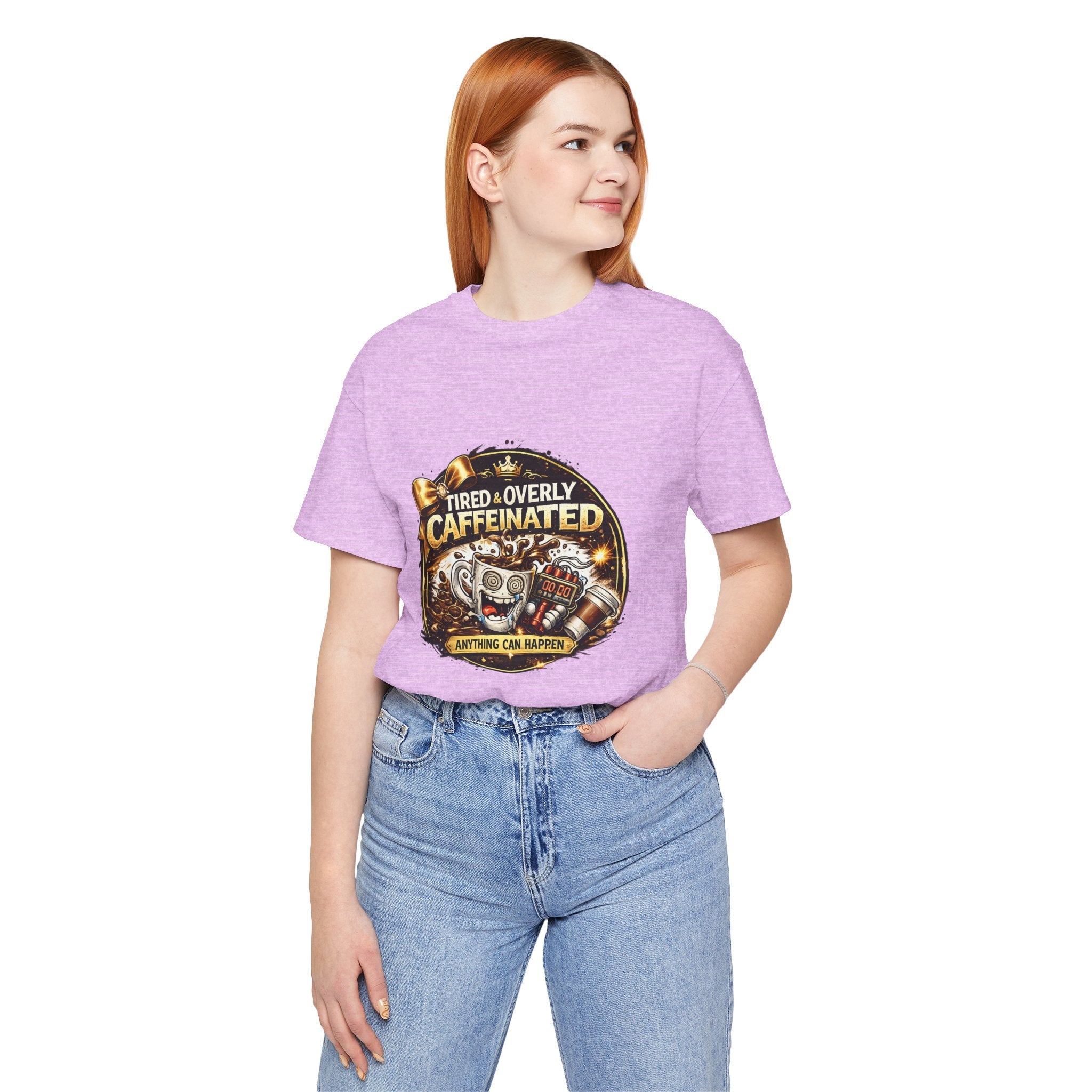 "Tired & Overly Caffeinated: Anything Can Happen" Coffee Graphic Tee