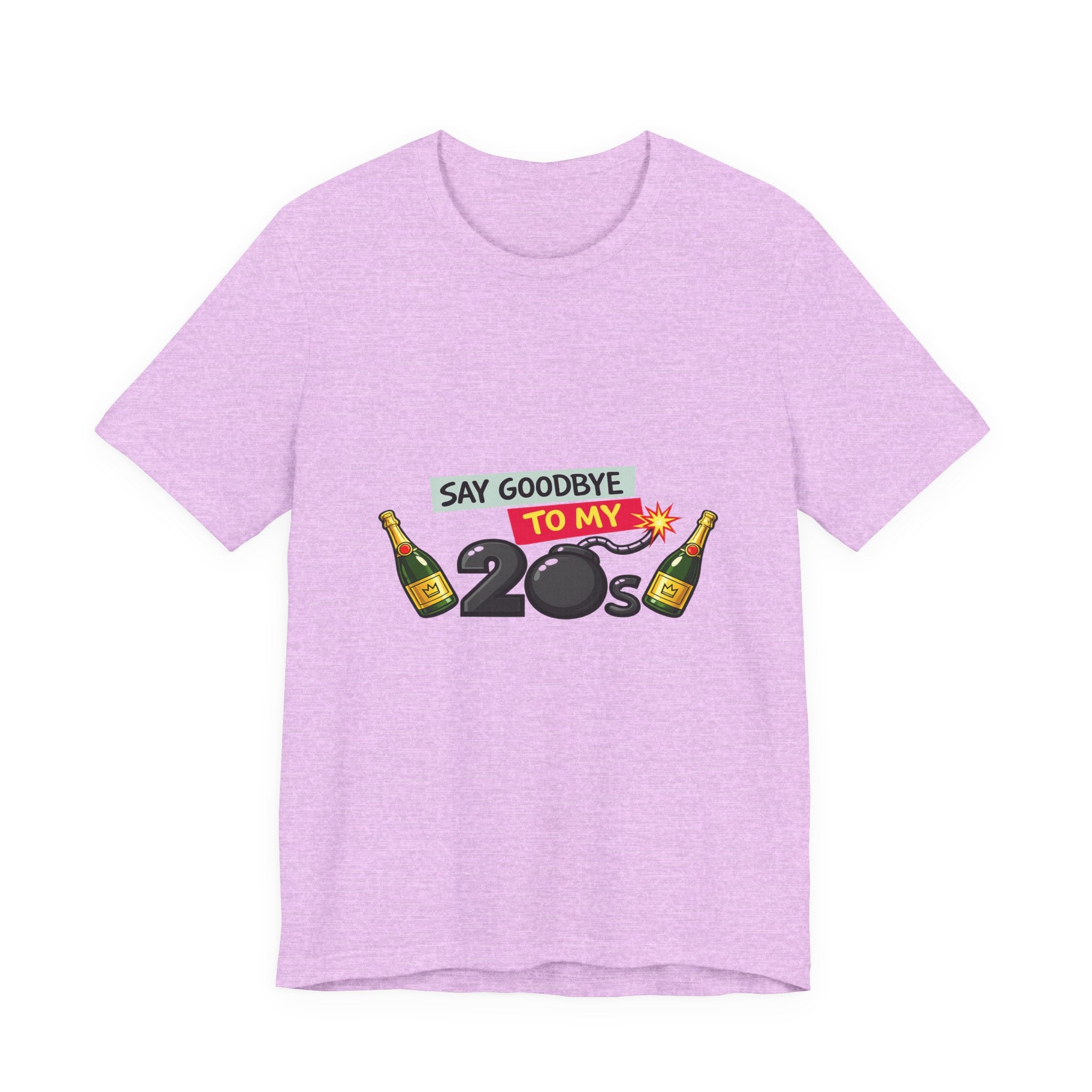 Say Goodbye to My 20s T-Shirt — 20s Birthday Party Tee