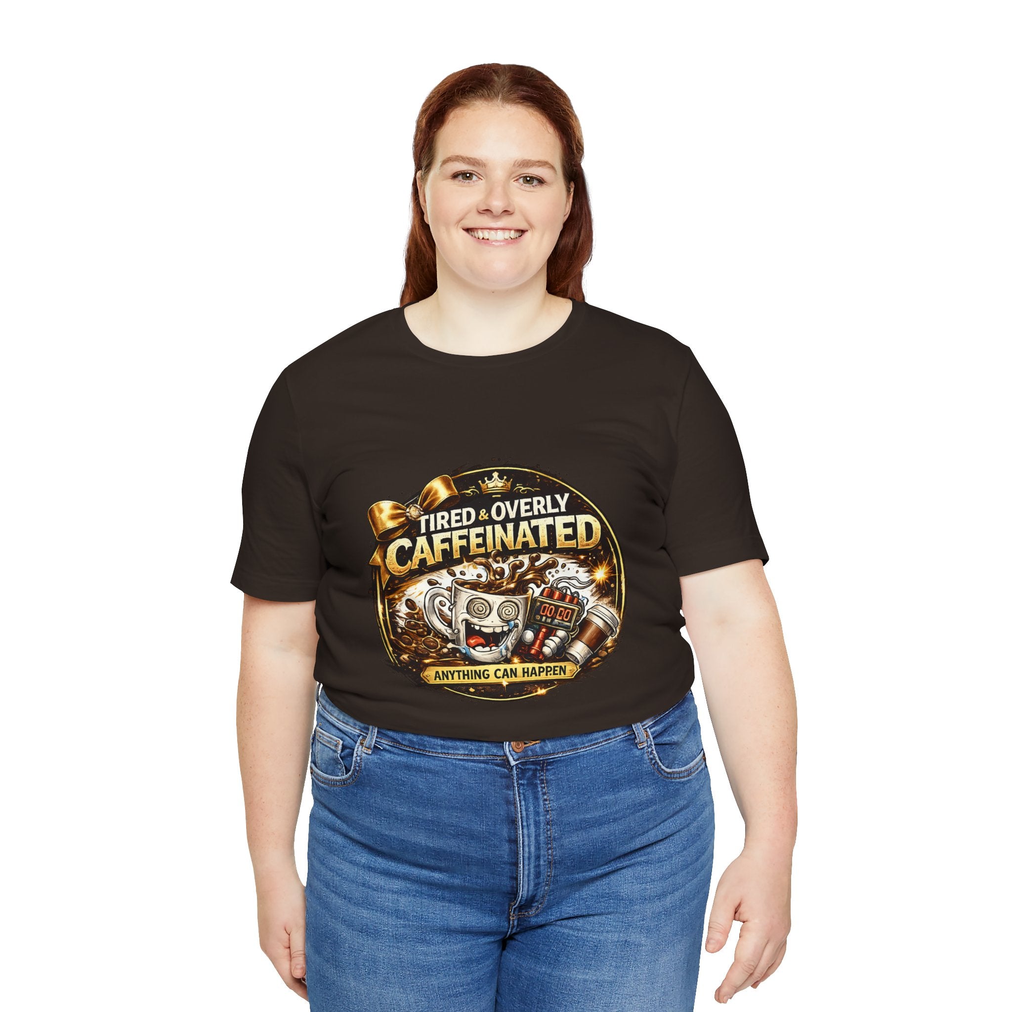 "Tired & Overly Caffeinated: Anything Can Happen" Coffee Graphic Tee
