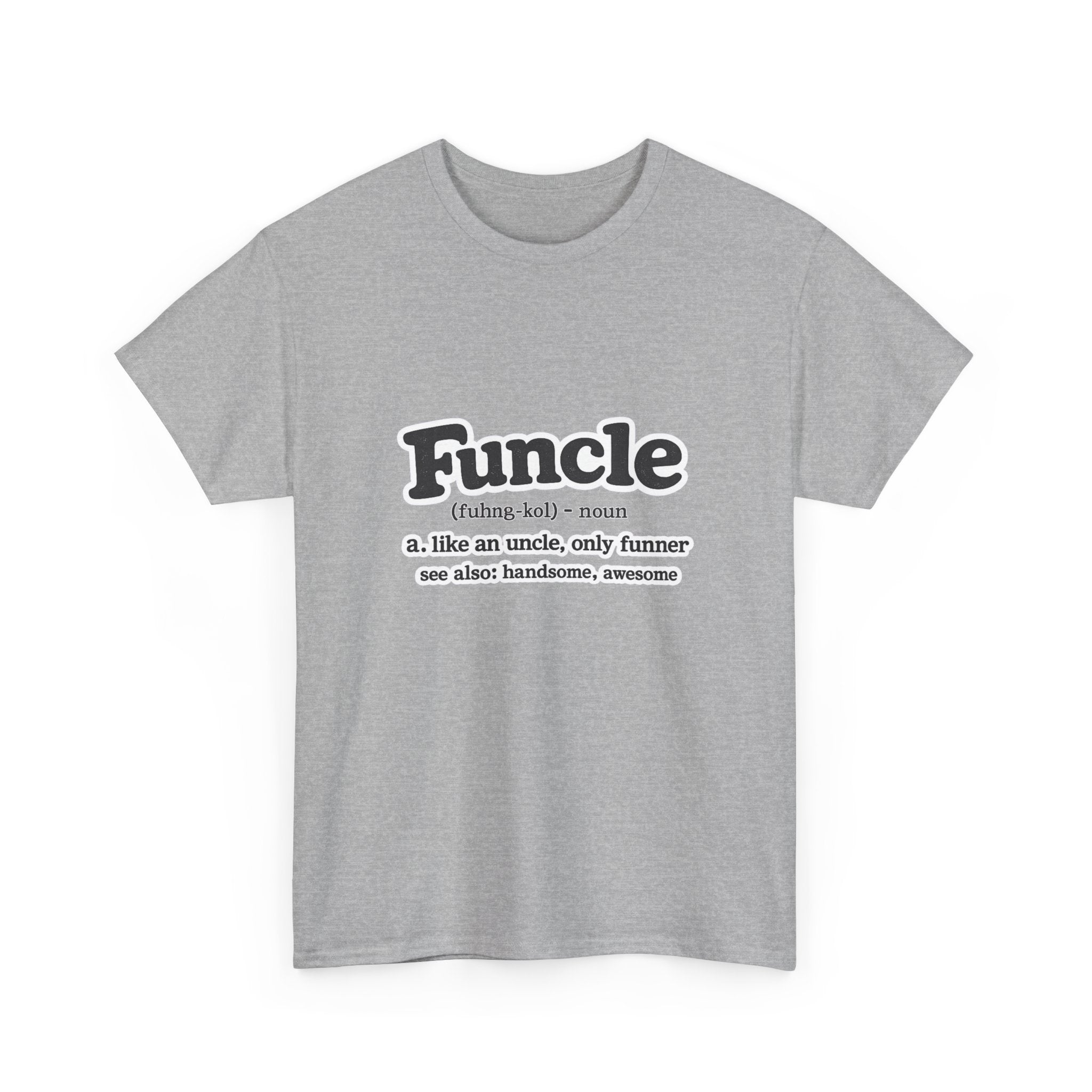 Funny 'Funcle (noun): like an uncle, only funner' Graphic Tee for Uncles
