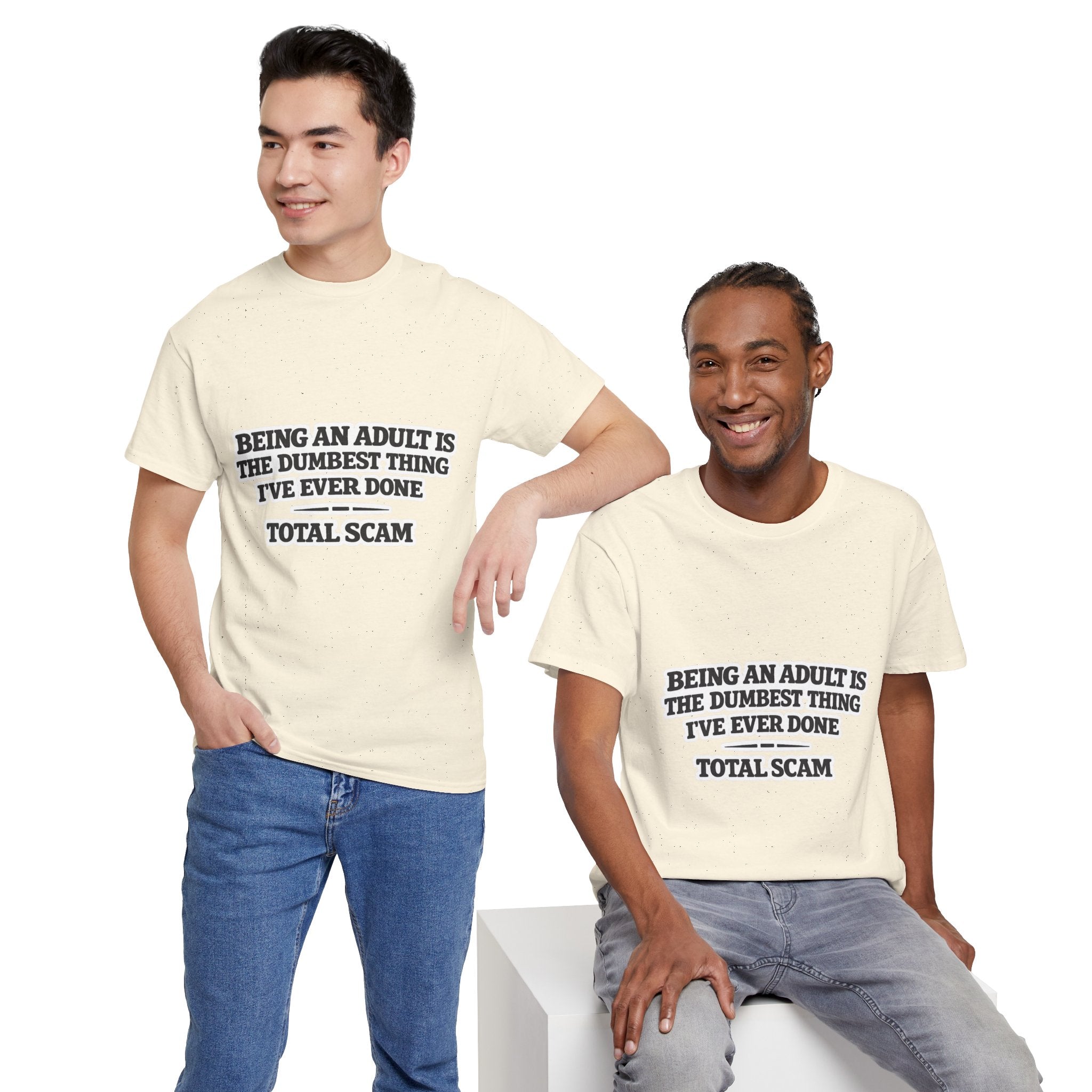 Being An Adult is the Dumbest Thing I've Ever Done Funny Tee Shirt