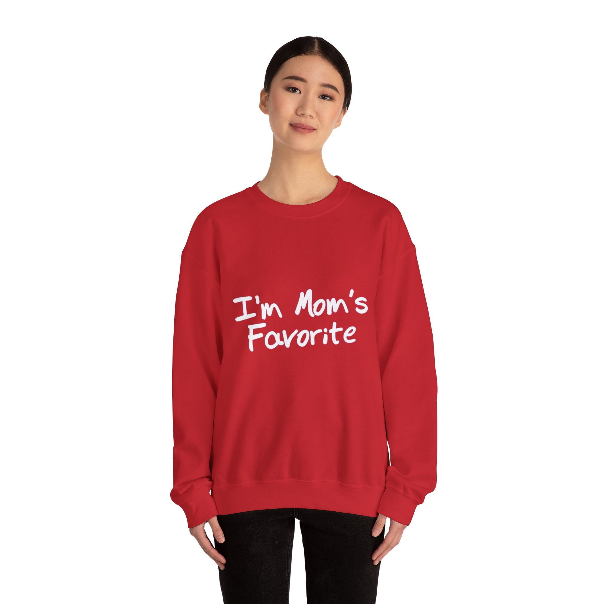 I'm Mom's Favorite Sweatshirt