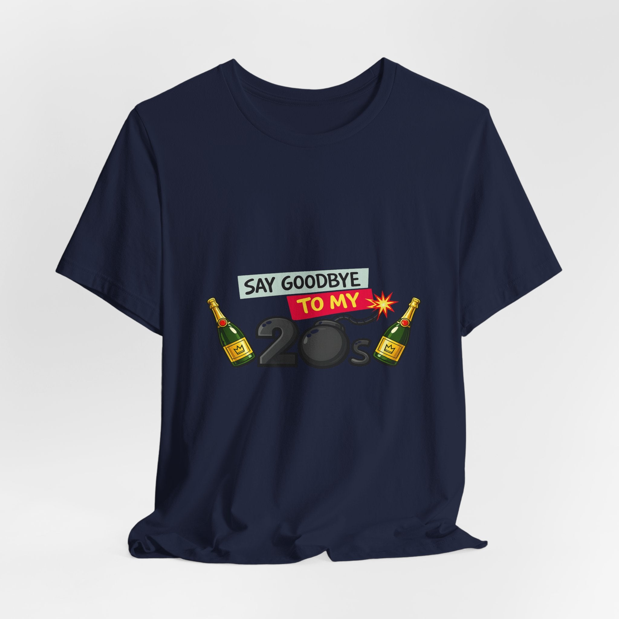 Say Goodbye to My 20s T-Shirt — 20s Birthday Party Tee