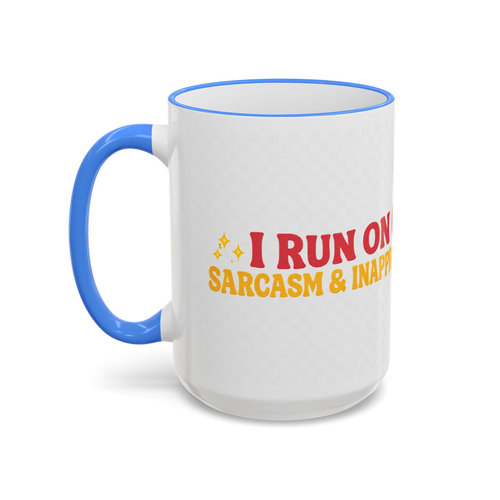 “Run on Caffeine, Chaos & Inappropriate Thoughts” Accent Funny Mug