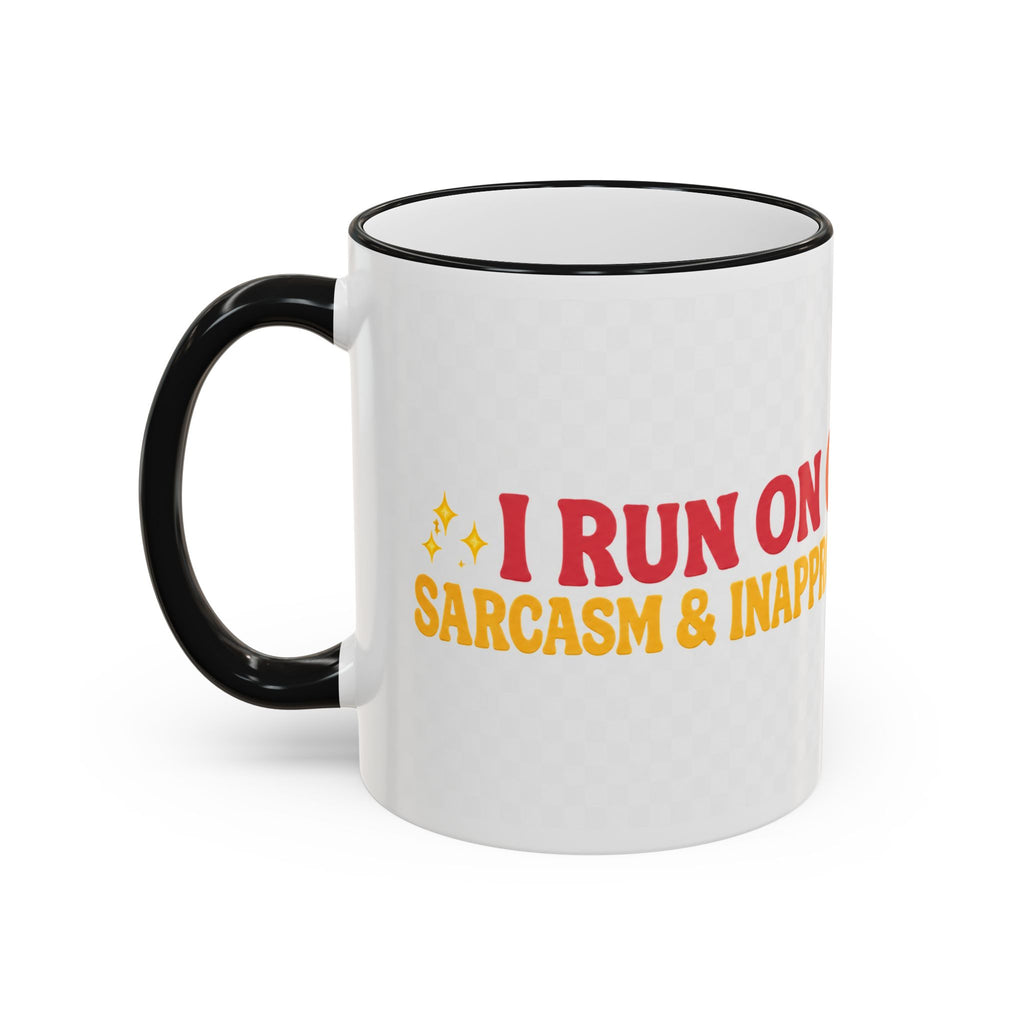 “Run on Caffeine, Chaos & Inappropriate Thoughts” Accent Funny Mug