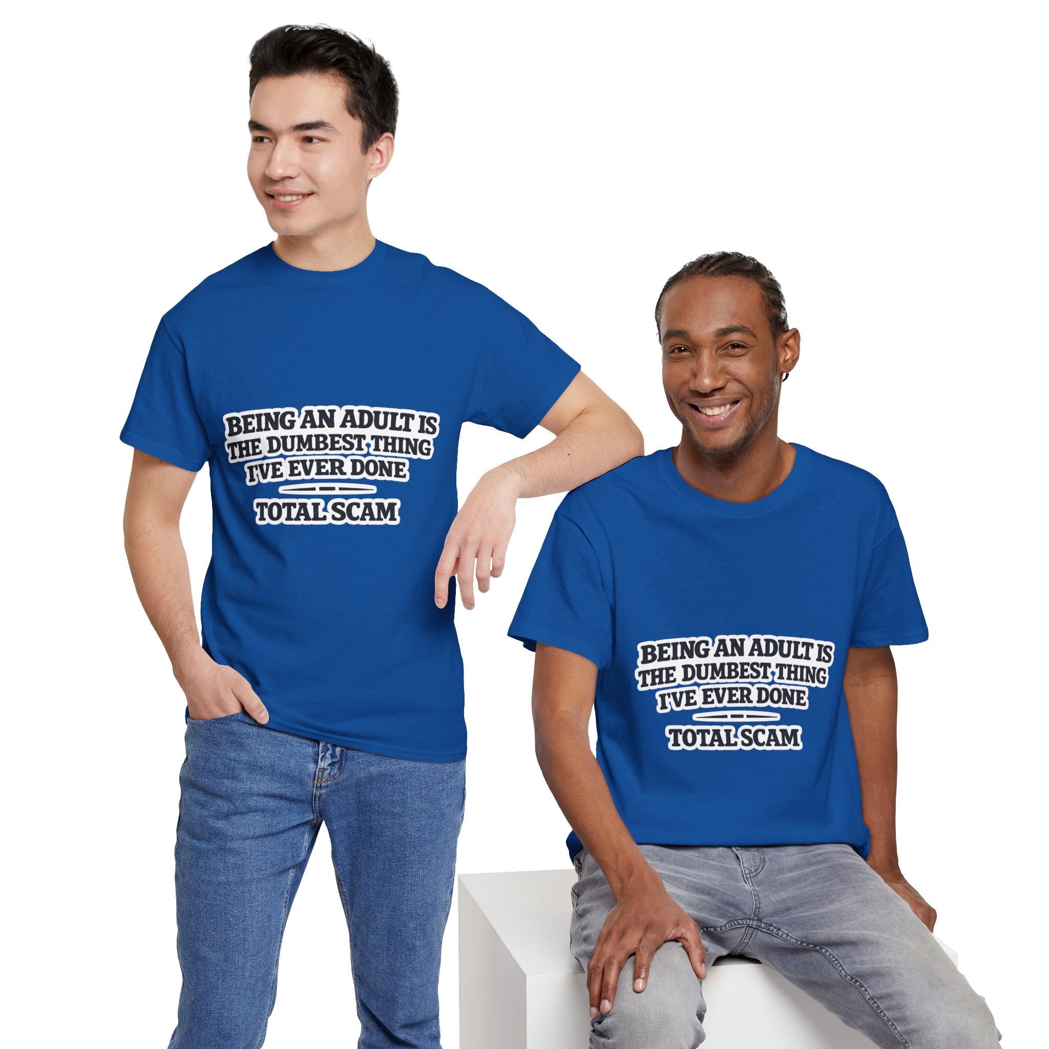 Being An Adult is the Dumbest Thing I've Ever Done Funny Tee Shirt