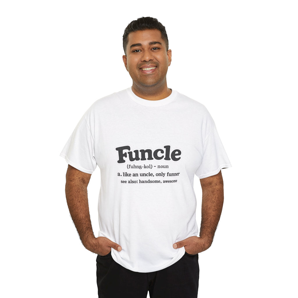 Funny 'Funcle (noun): like an uncle, only funner' Graphic Tee for Uncles