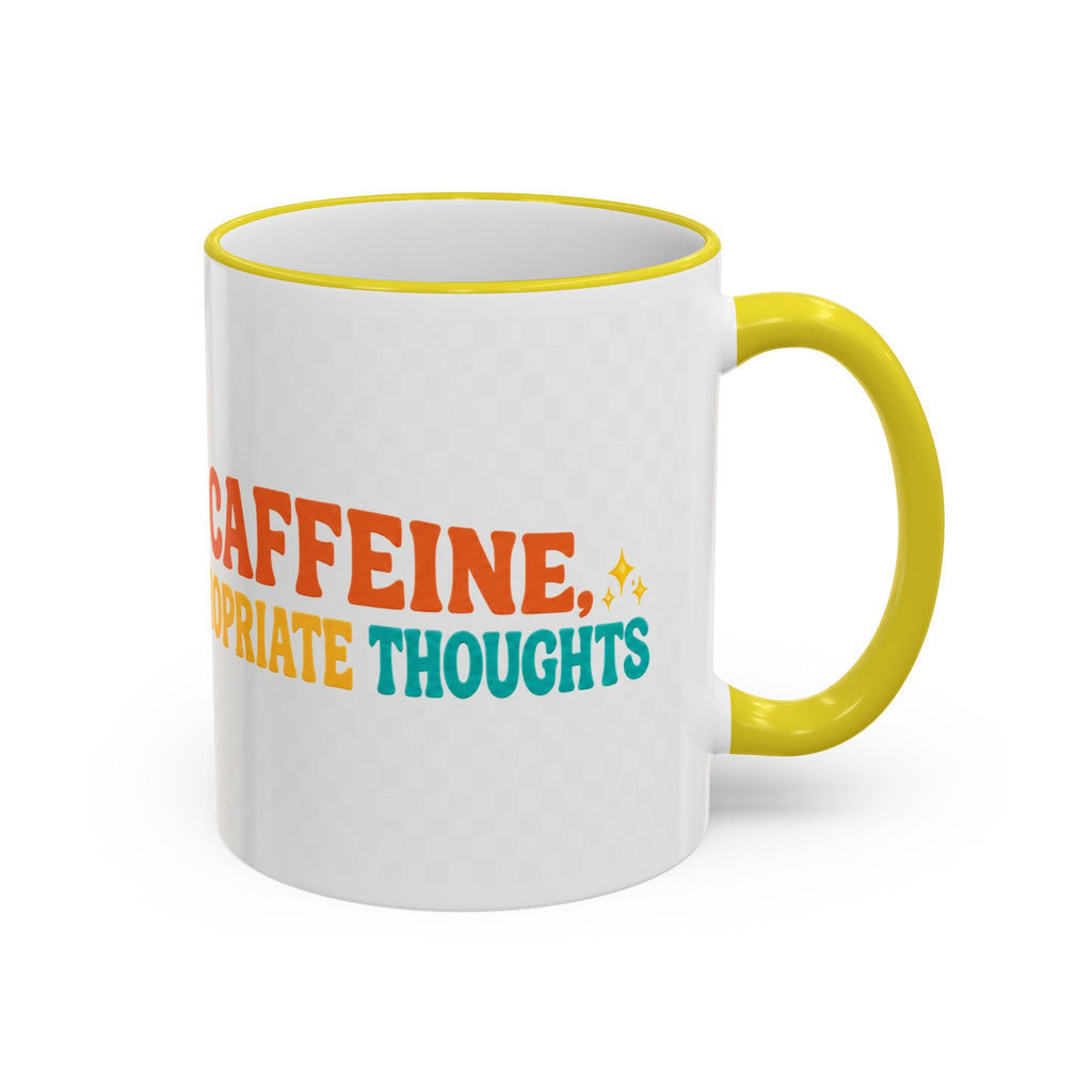 “Run on Caffeine, Chaos & Inappropriate Thoughts” Accent Funny Mug
