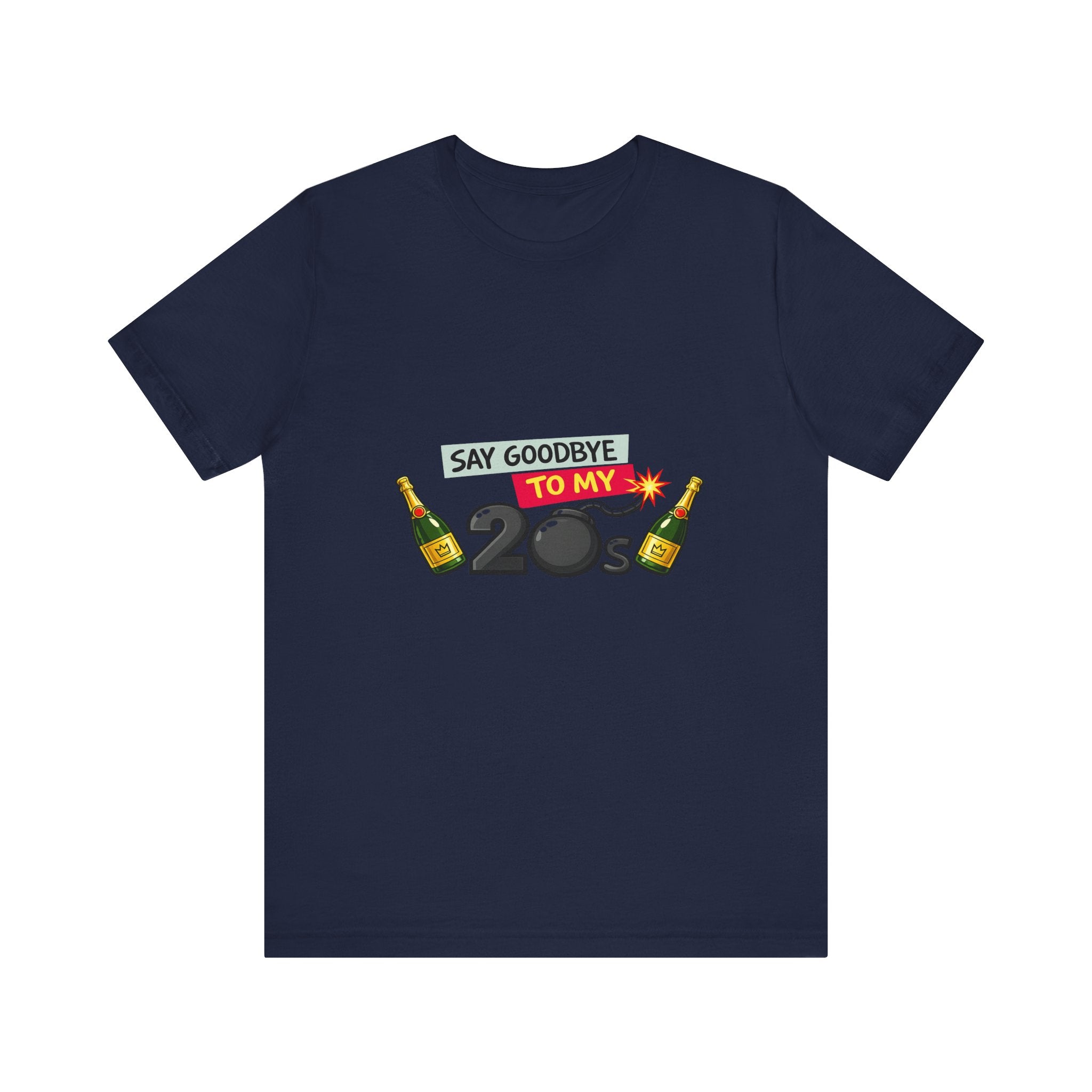 Say Goodbye to My 20s T-Shirt — 20s Birthday Party Tee