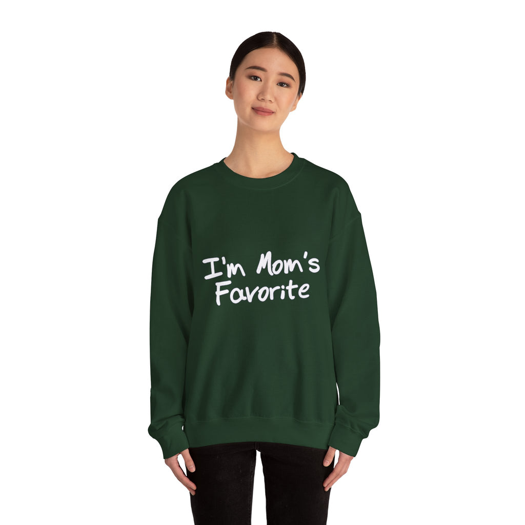 I'm Mom's Favorite Sweatshirt