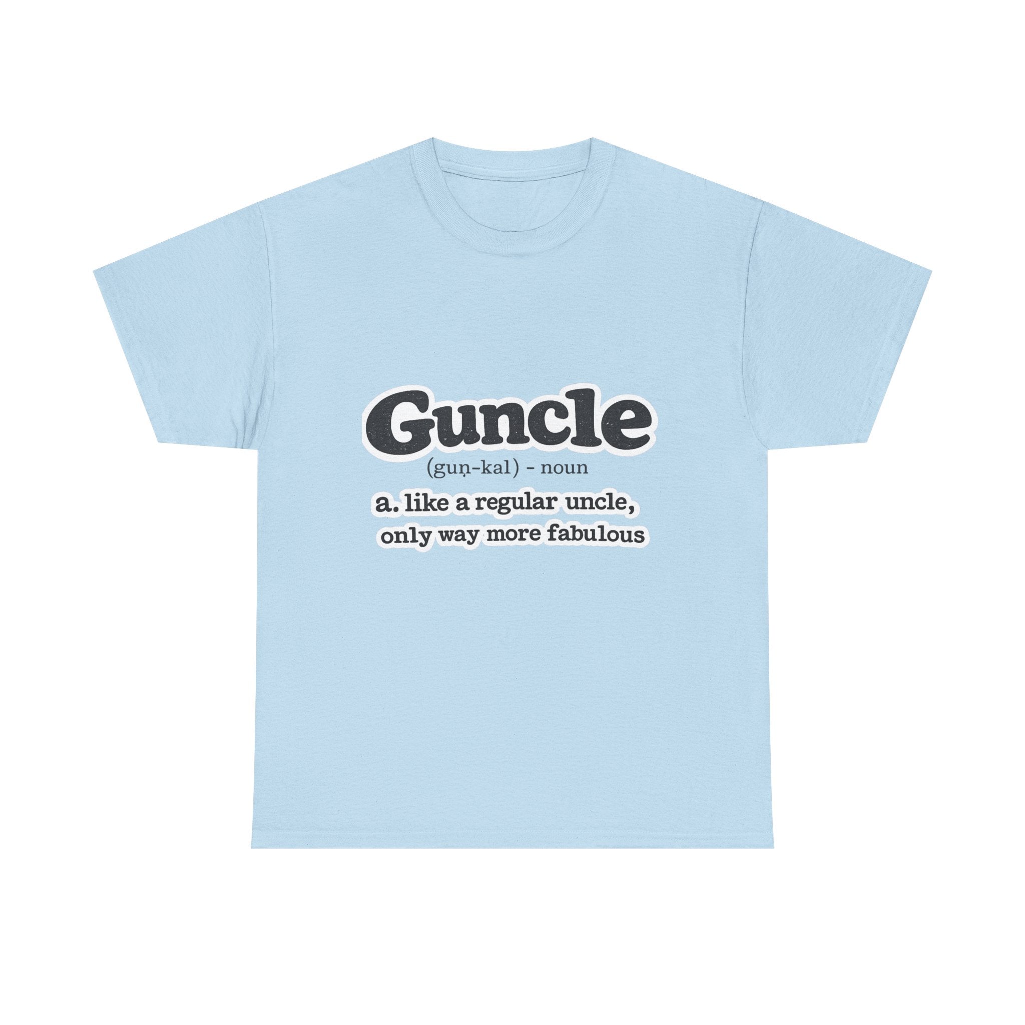 'Guncle: like a regular uncle, only way more fabulous'