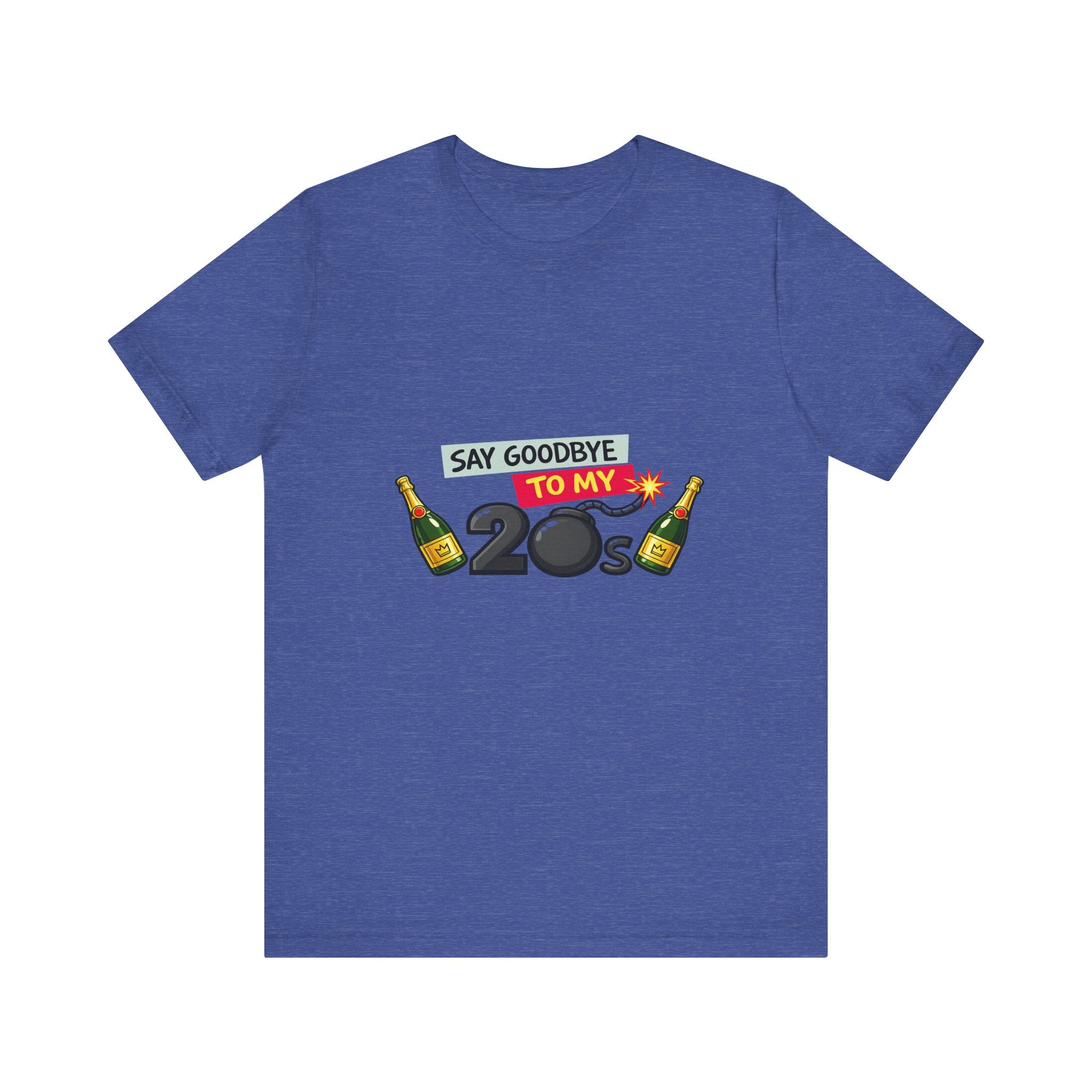 Say Goodbye to My 20s T-Shirt — 20s Birthday Party Tee