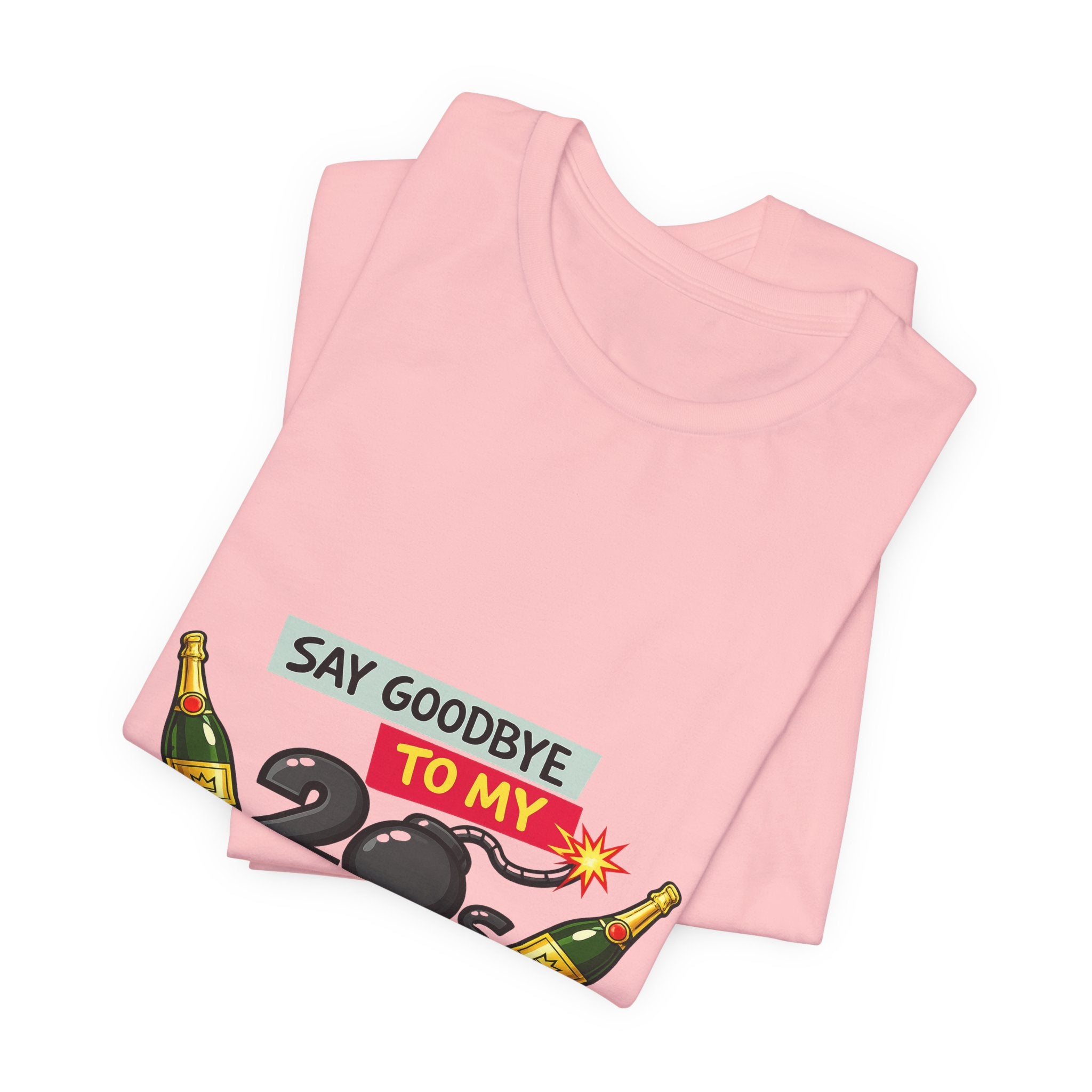 Say Goodbye to My 20s T-Shirt — 20s Birthday Party Tee