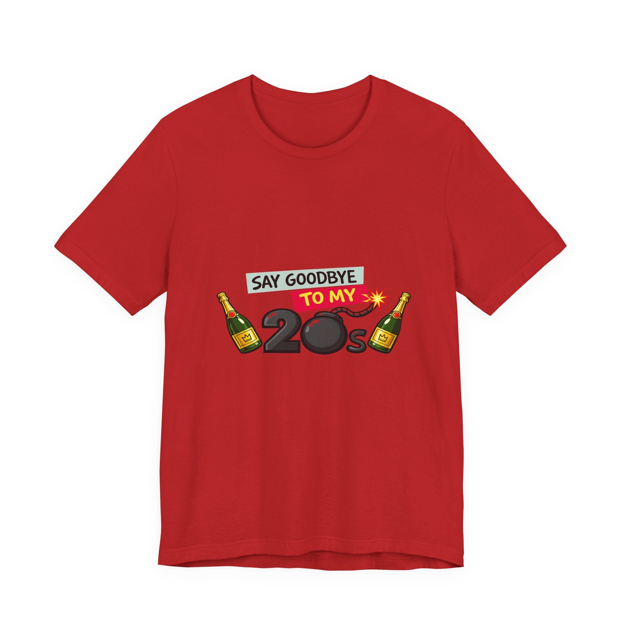 Say Goodbye to My 20s T-Shirt — 20s Birthday Party Tee