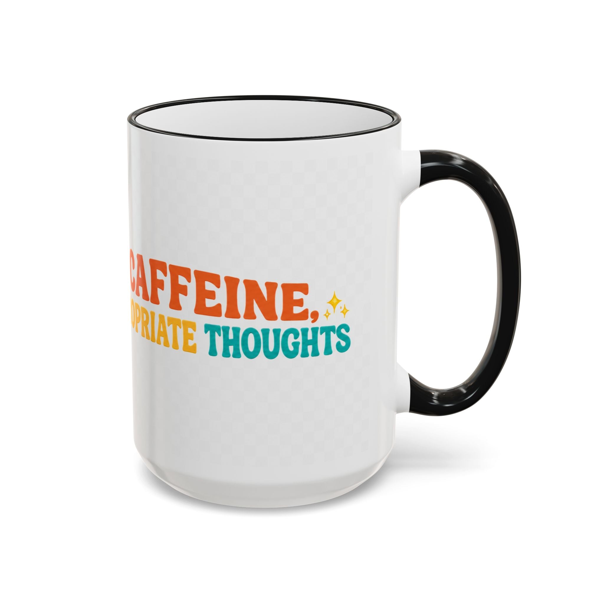 “Run on Caffeine, Chaos & Inappropriate Thoughts” Accent Funny Mug