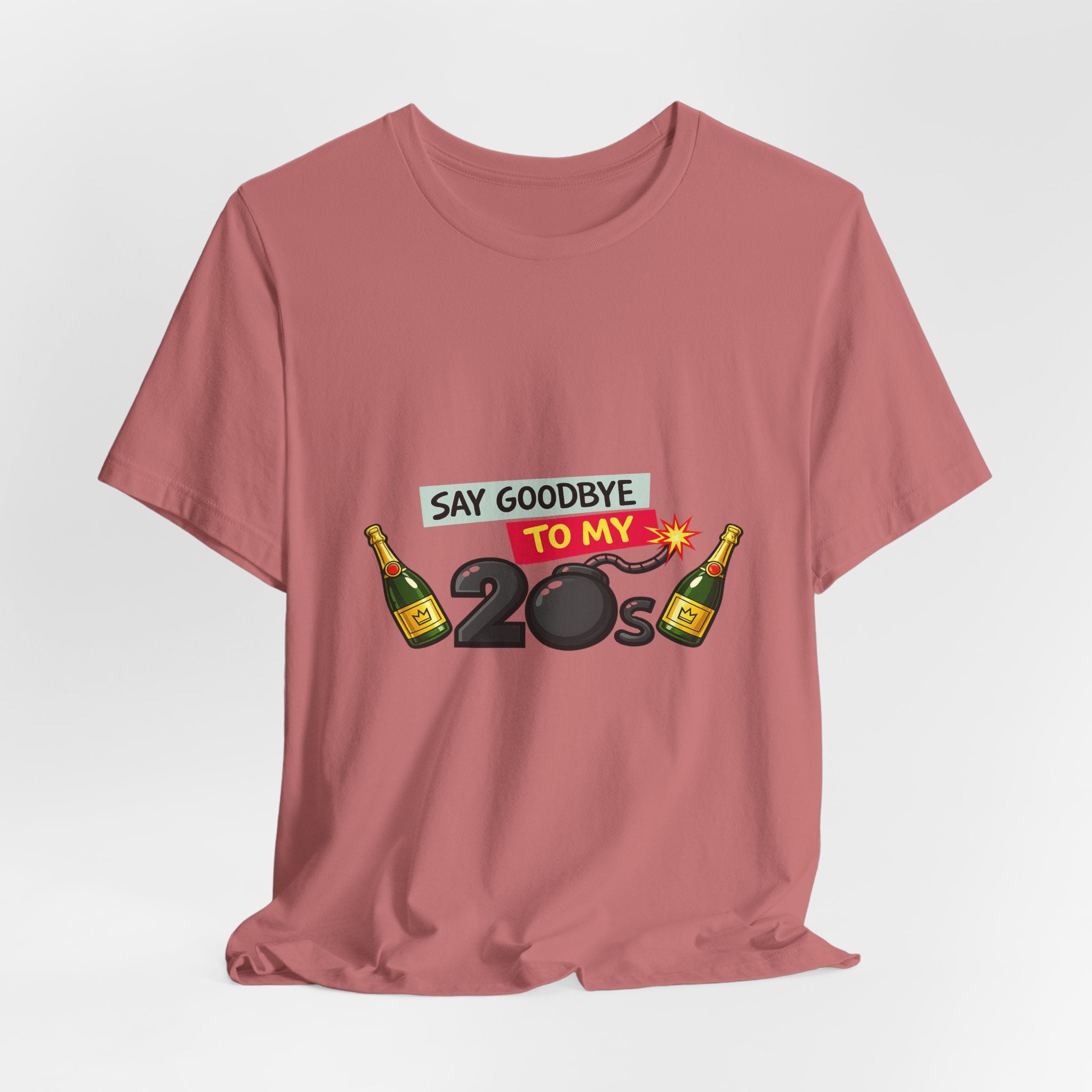 Say Goodbye to My 20s T-Shirt — 20s Birthday Party Tee