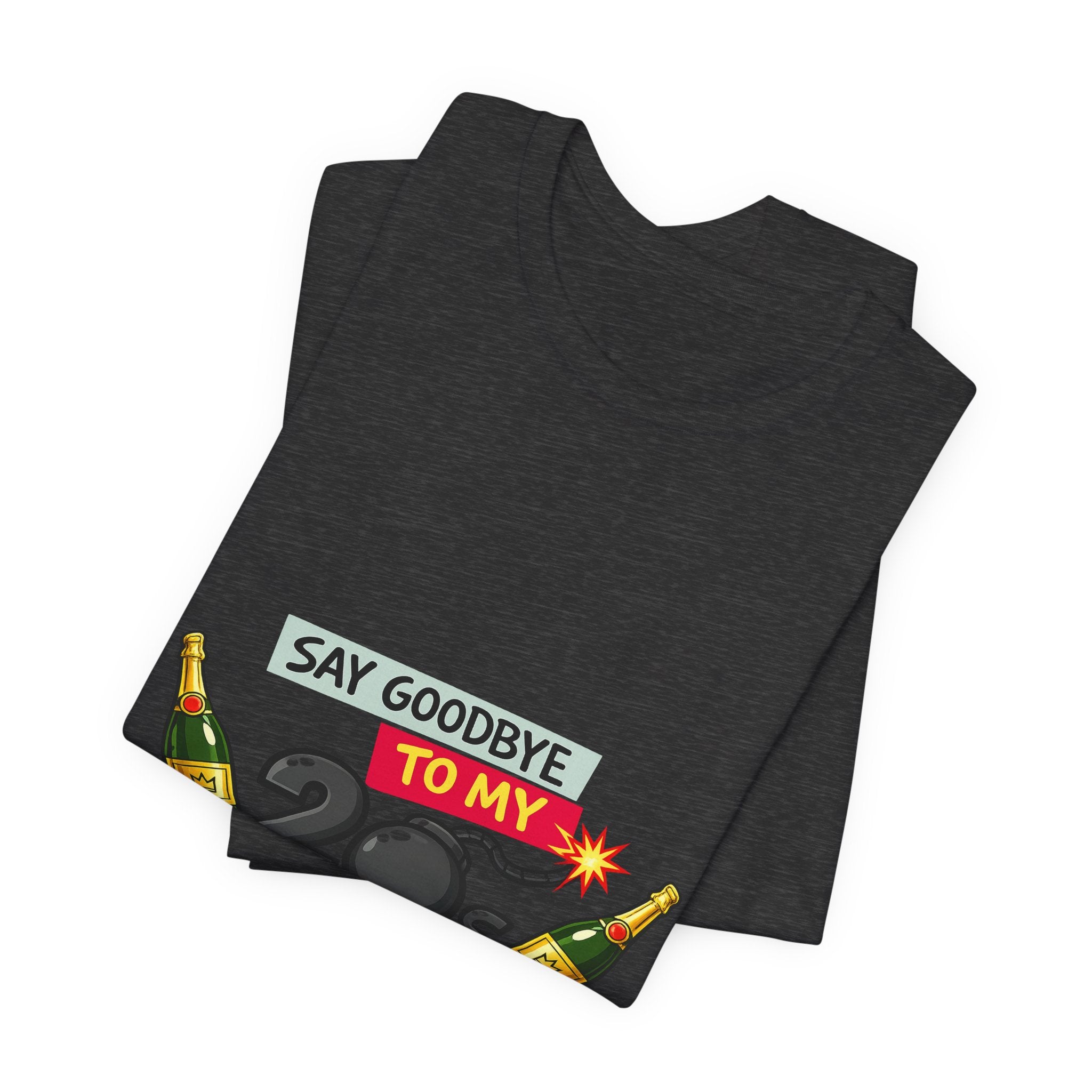 Say Goodbye to My 20s T-Shirt — 20s Birthday Party Tee