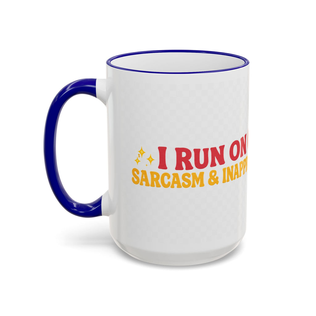 “Run on Caffeine, Chaos & Inappropriate Thoughts” Accent Funny Mug