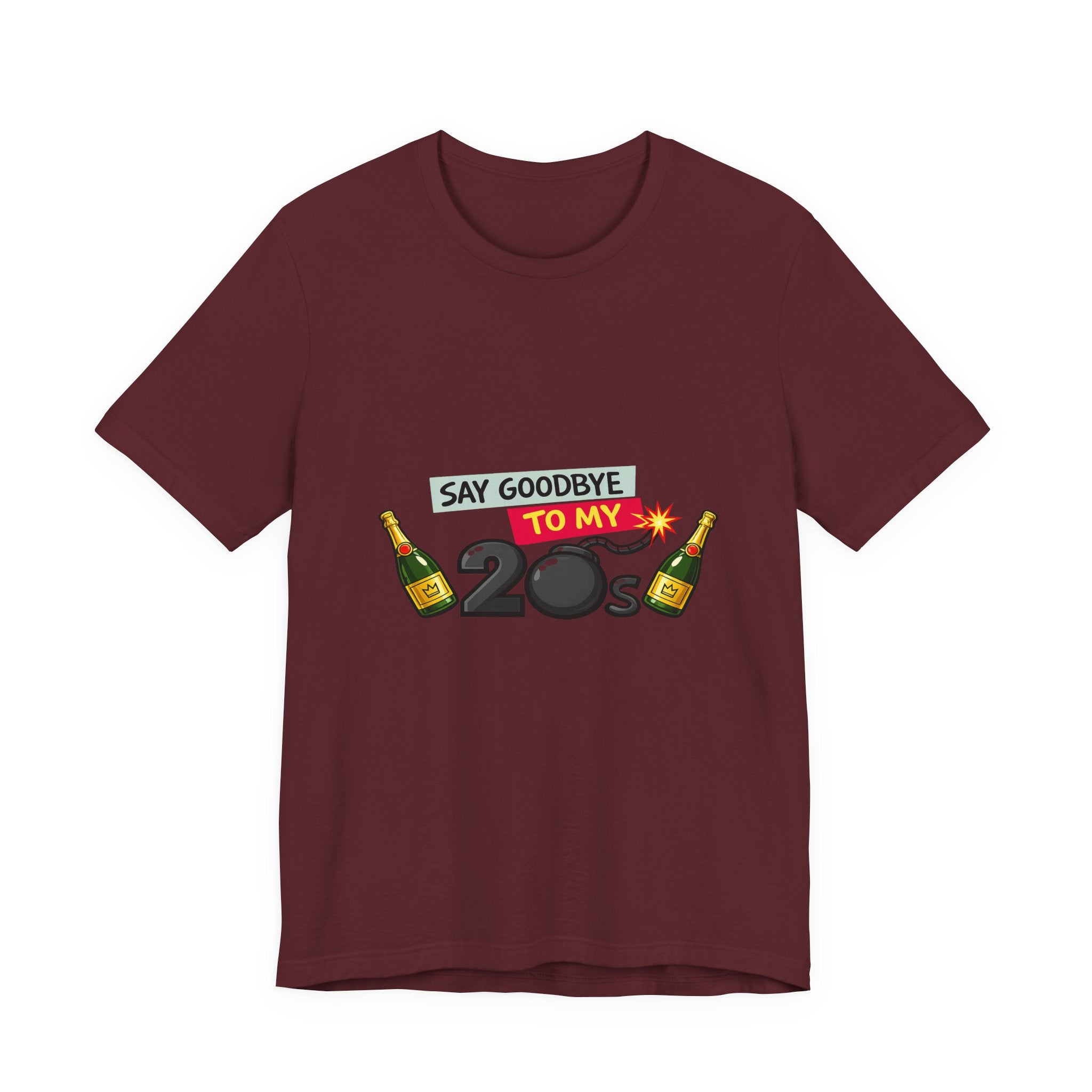 Say Goodbye to My 20s T-Shirt — 20s Birthday Party Tee