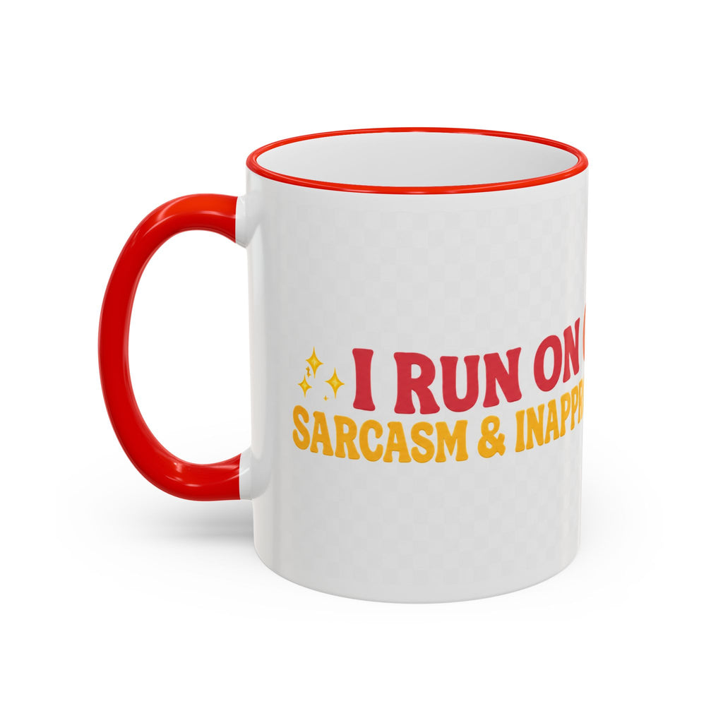 “Run on Caffeine, Chaos & Inappropriate Thoughts” Accent Funny Mug