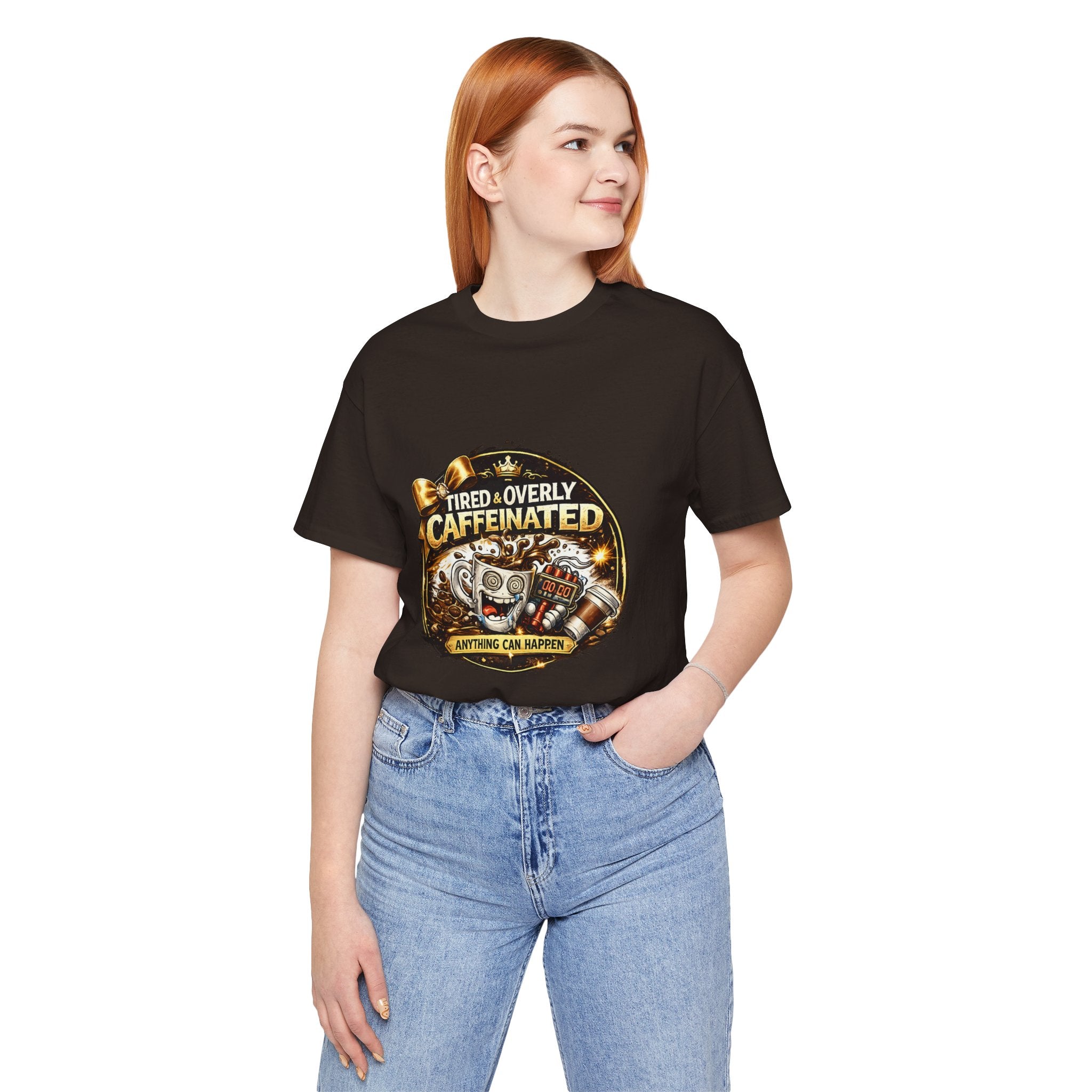 "Tired & Overly Caffeinated: Anything Can Happen" Coffee Graphic Tee