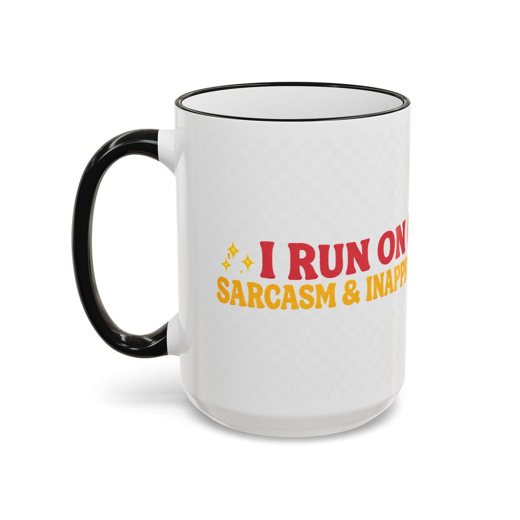 “Run on Caffeine, Chaos & Inappropriate Thoughts” Accent Funny Mug