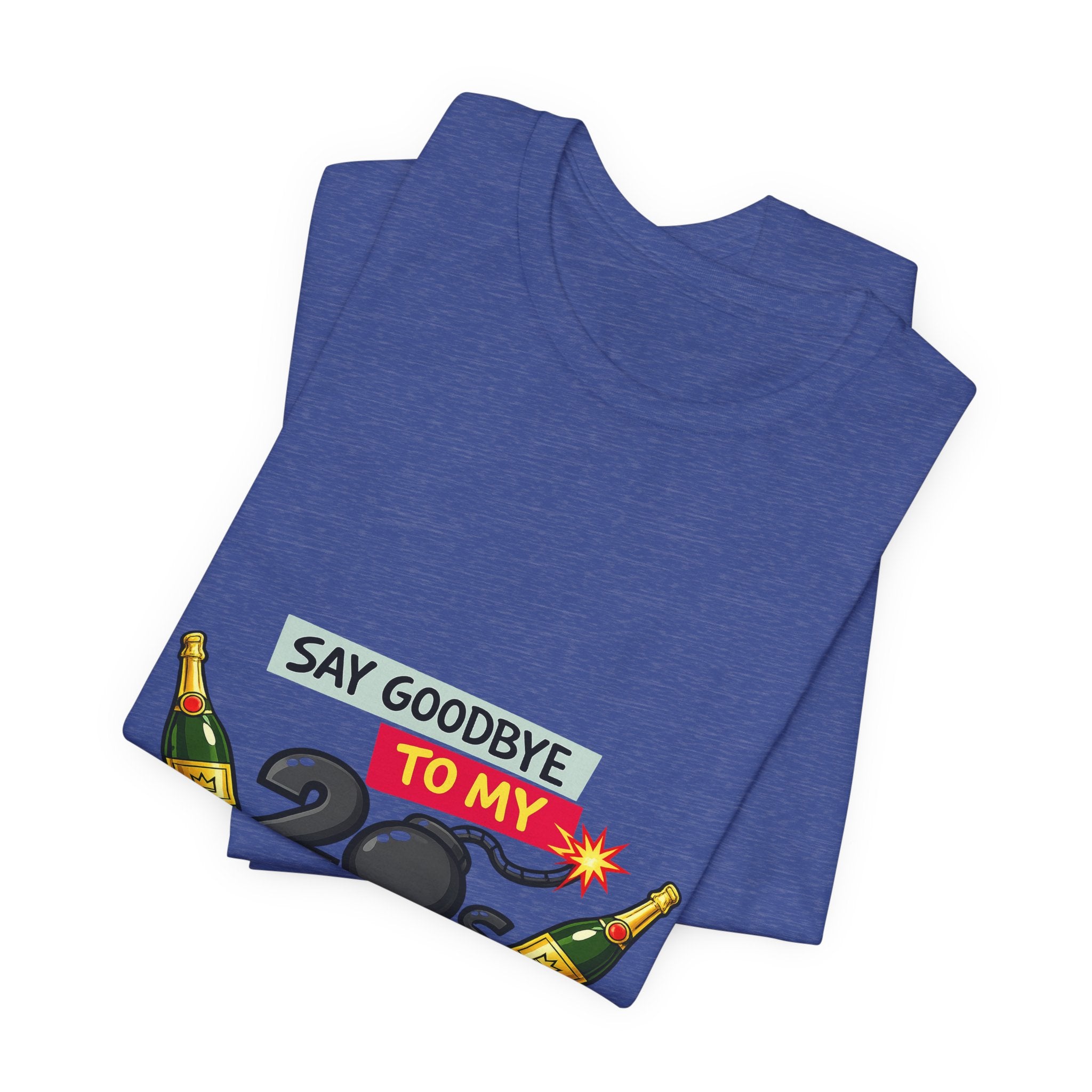 Say Goodbye to My 20s T-Shirt — 20s Birthday Party Tee
