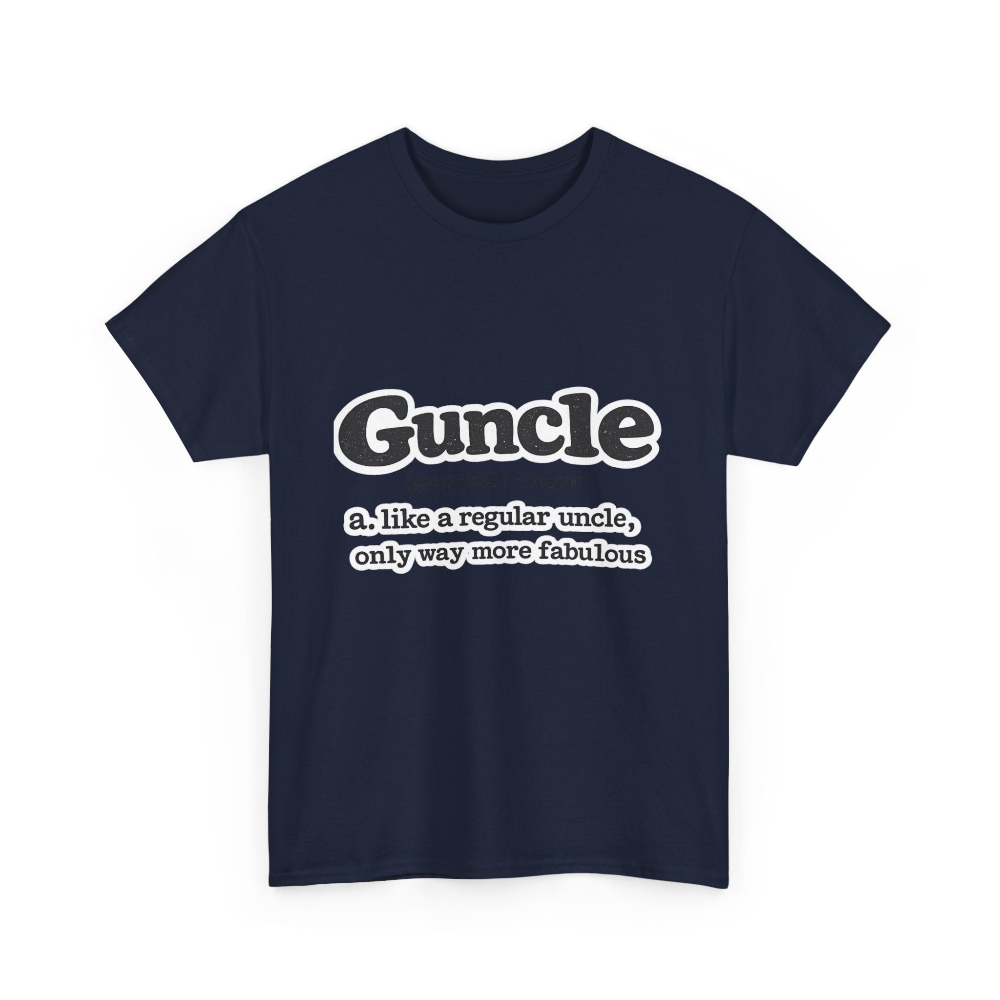 'Guncle: like a regular uncle, only way more fabulous'