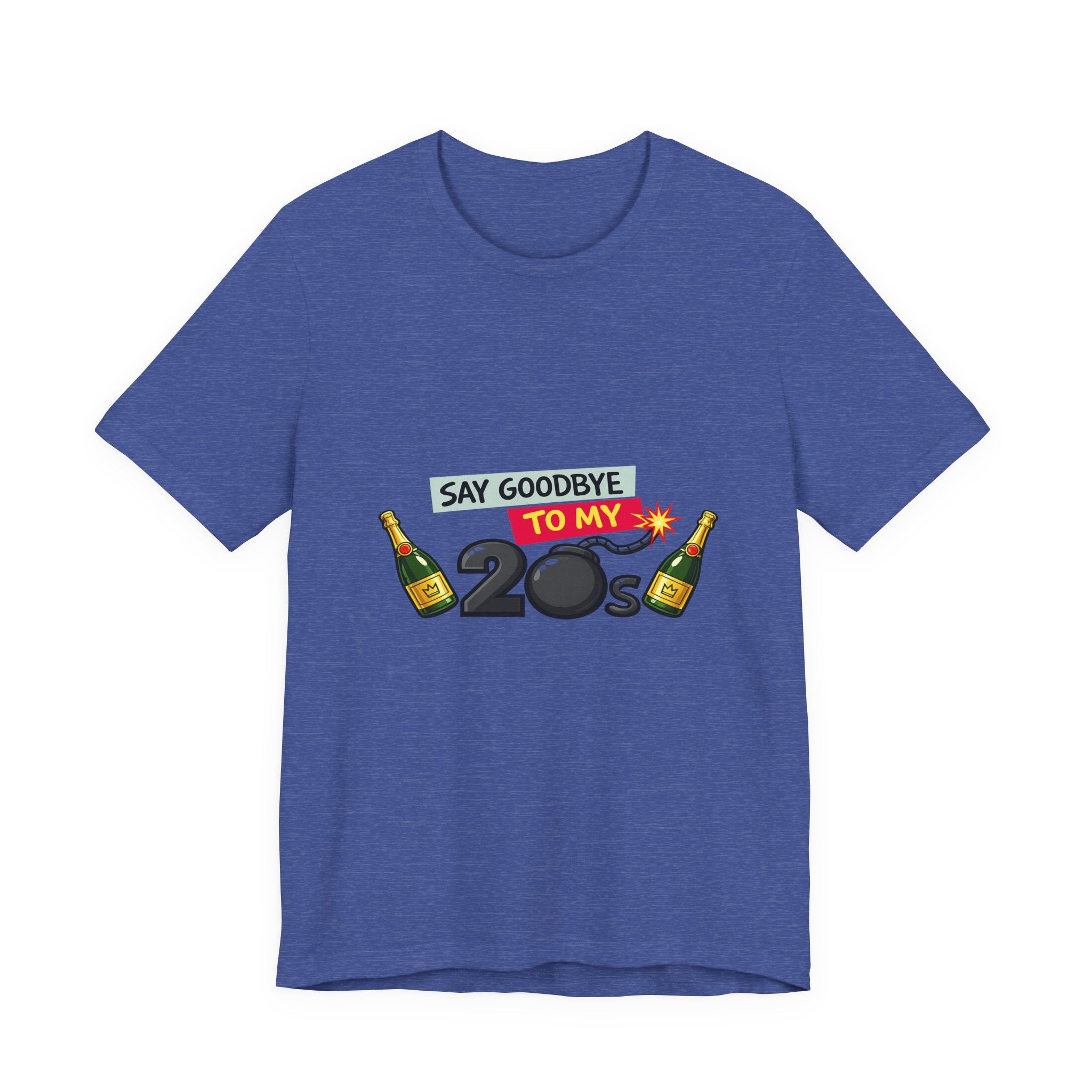 Say Goodbye to My 20s T-Shirt — 20s Birthday Party Tee